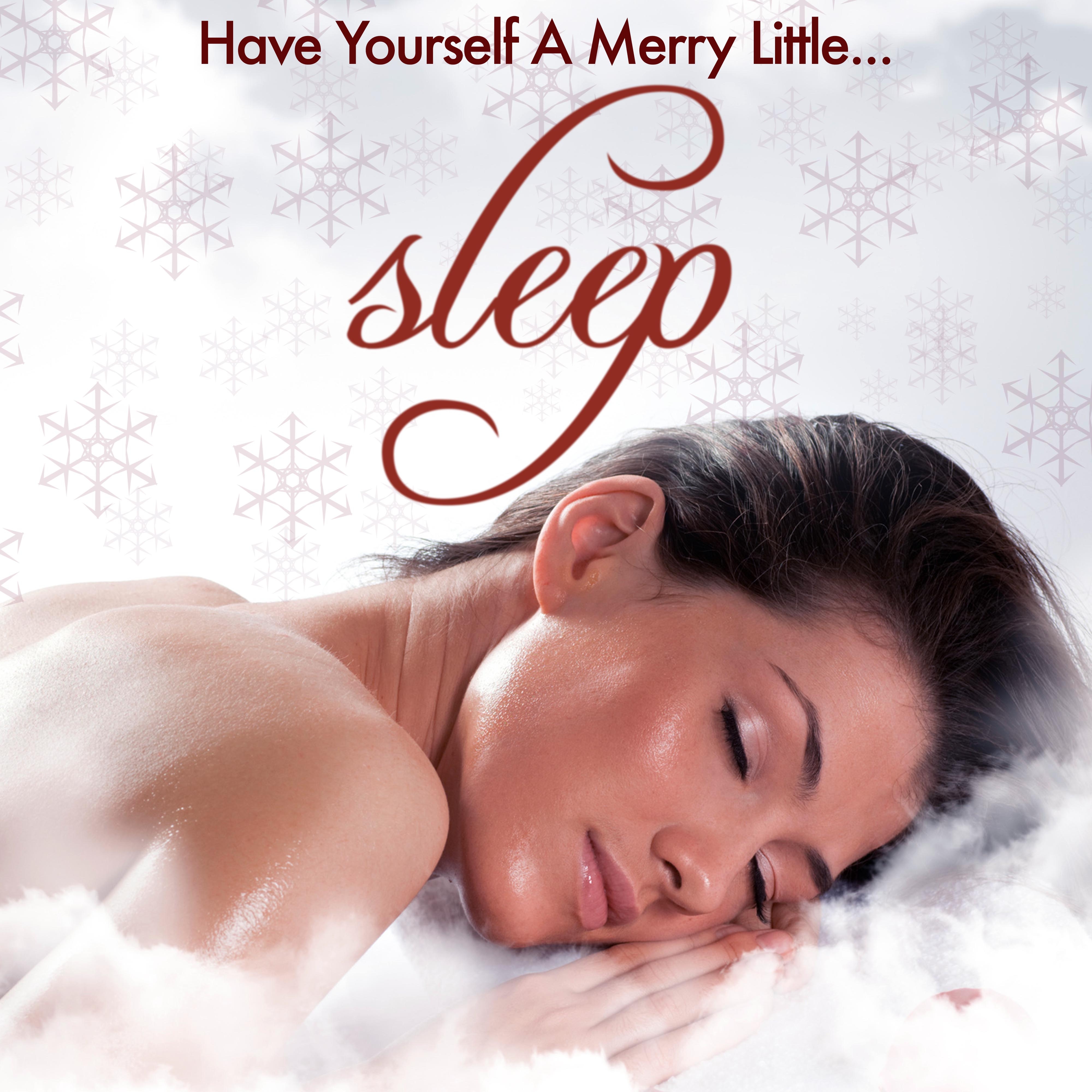 Have Yourself A Merry Little Sleep: Top Calming Lullabies for Babies and Pregnant Mothers to Soothe the Mind and Find Peace and Serenity