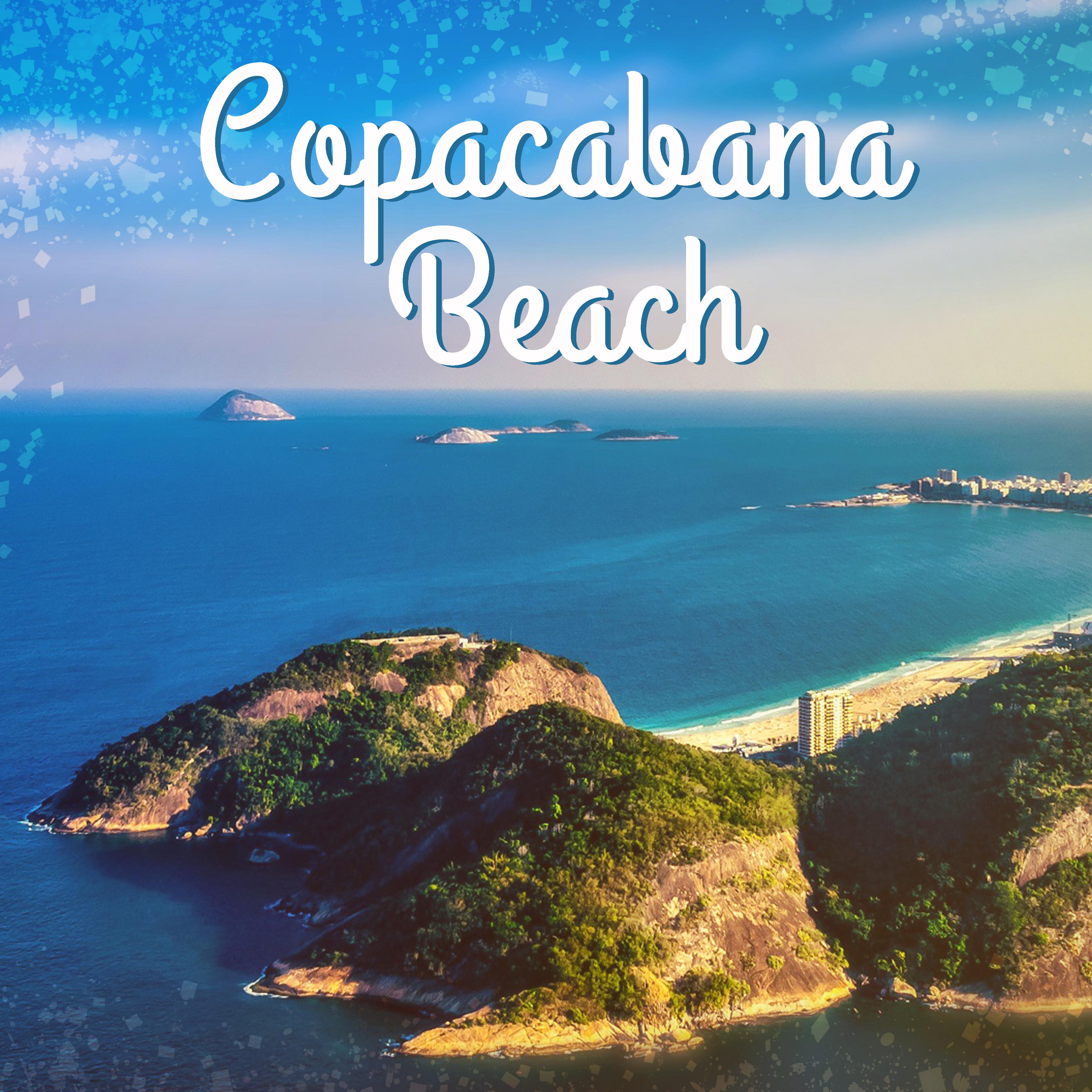 Copacabana Beach – Dance Party, Holiday Chill Out 2017, Electronic Beats, **** Vibes, Beach Party, Summer Hits