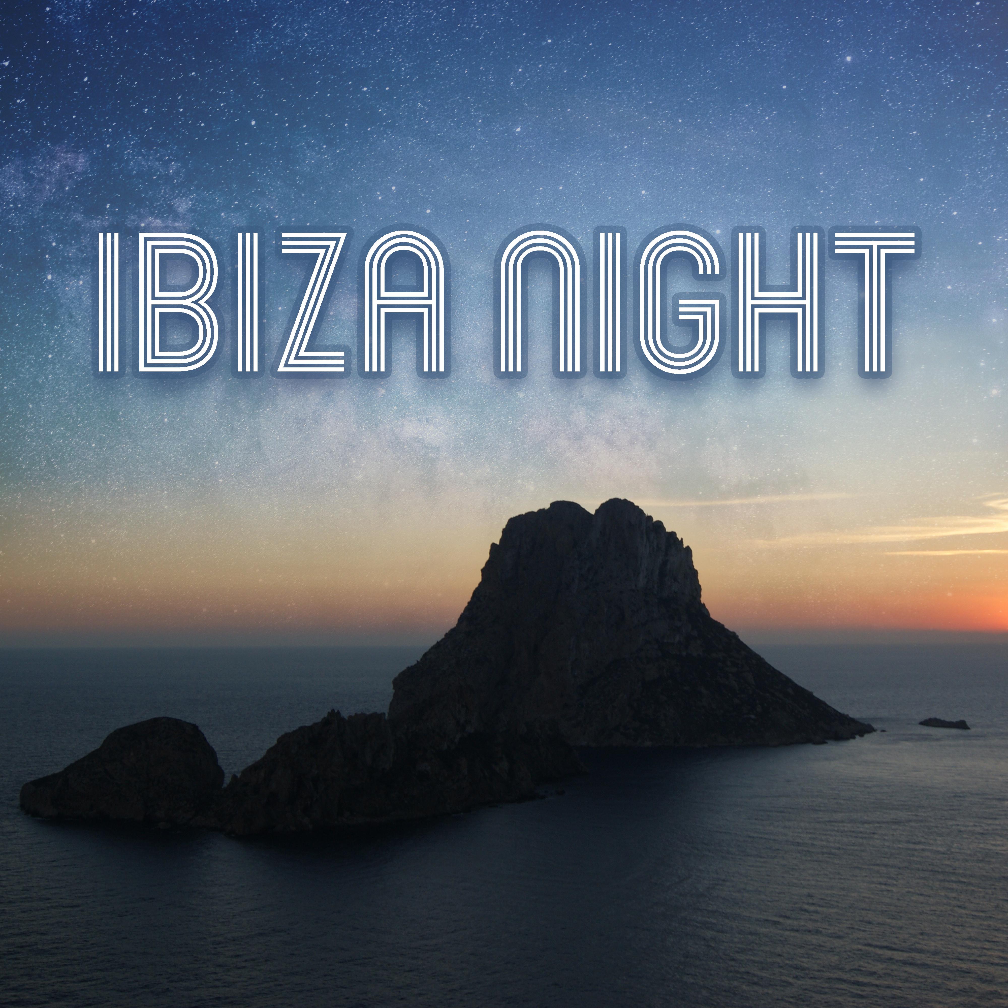 Ibiza Night – Summer Chill, **** Vibes, Ibiza Dance Party, Bar Chill Out, Summer Hits, Cocktail Party, Dancefloor, Electronic Trance