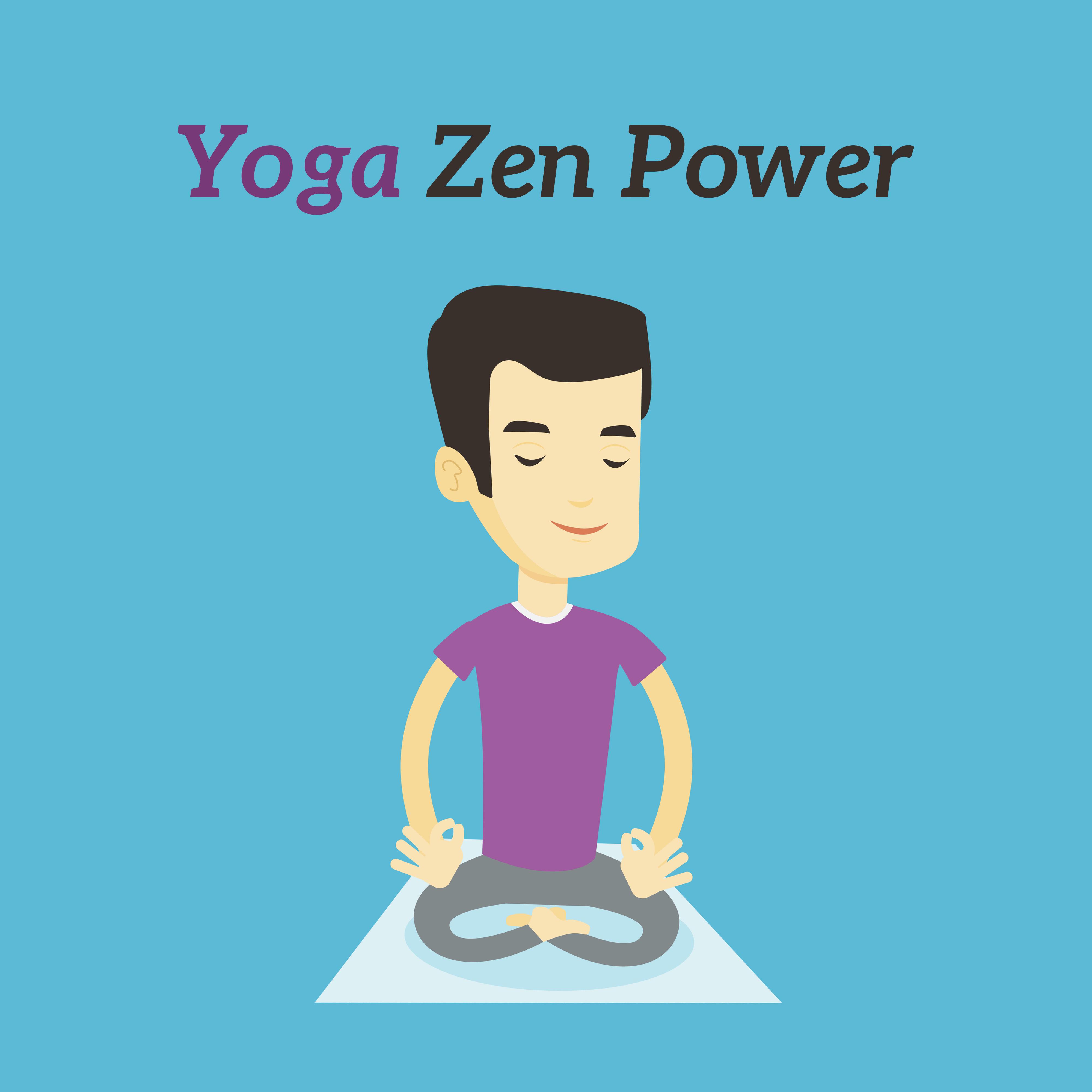 Yoga Zen Power – Tibetan Melodies, Deep Meditation, Yoga Music, Zen, Relax, Inner Power