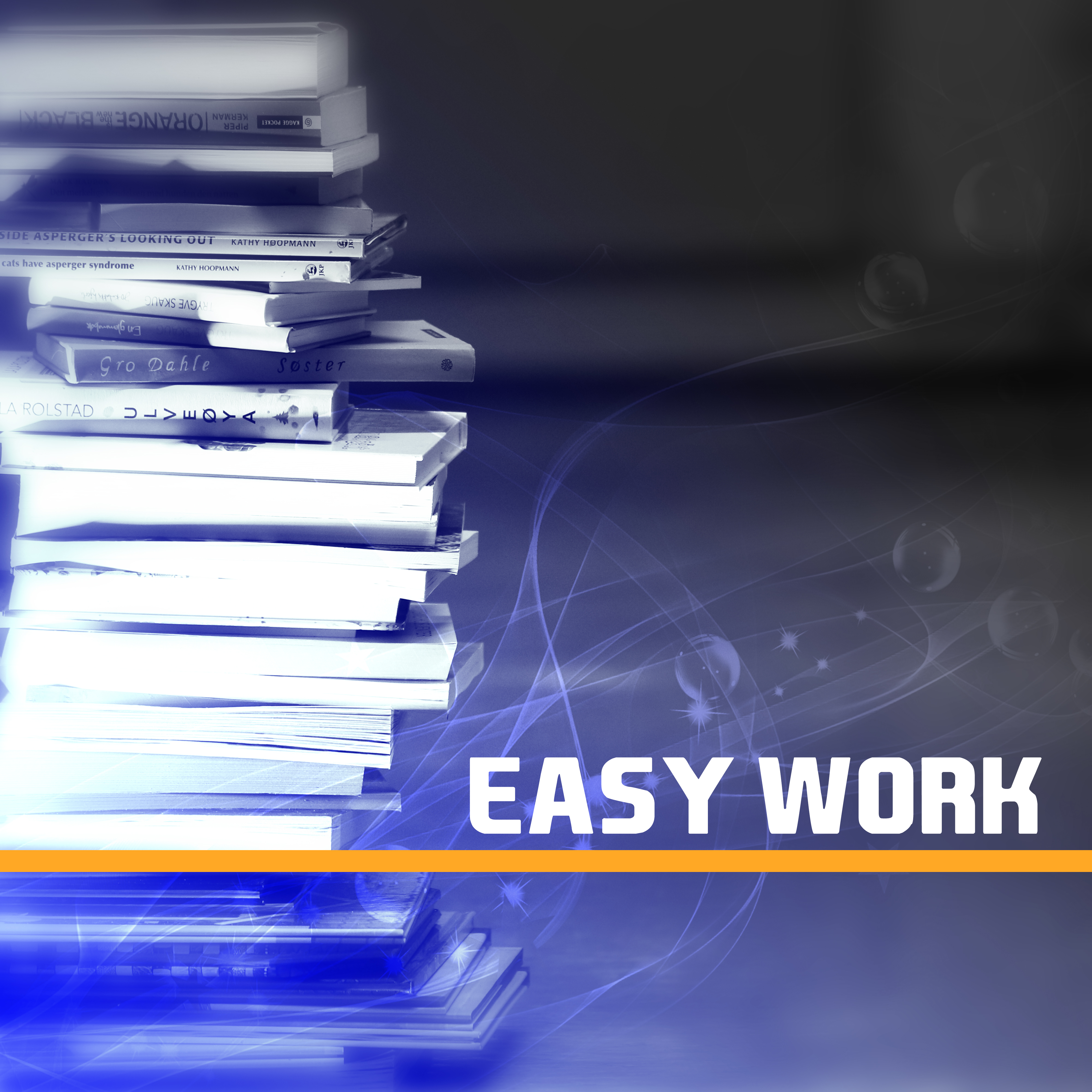 Easy Work – Brain Power, Deep Focus, Study Music, Better Concentration, New Age Music for Learning, Music Helps Pass Exam