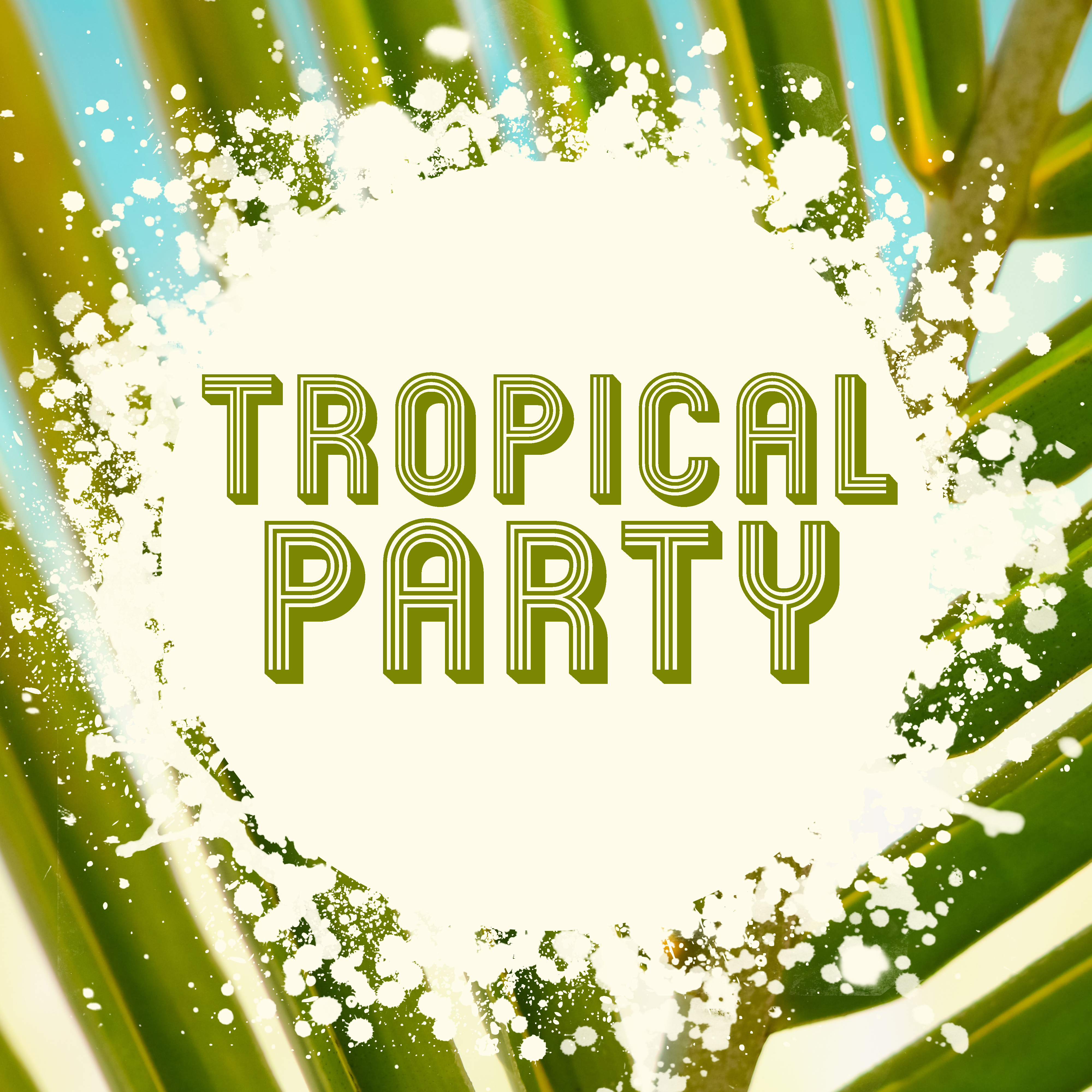 Tropical Party – Holiday Vibes, Ibiza Chill Out Party, Summer 2017, Dancefloor, **** Chill, Bar Chill Out, Relax