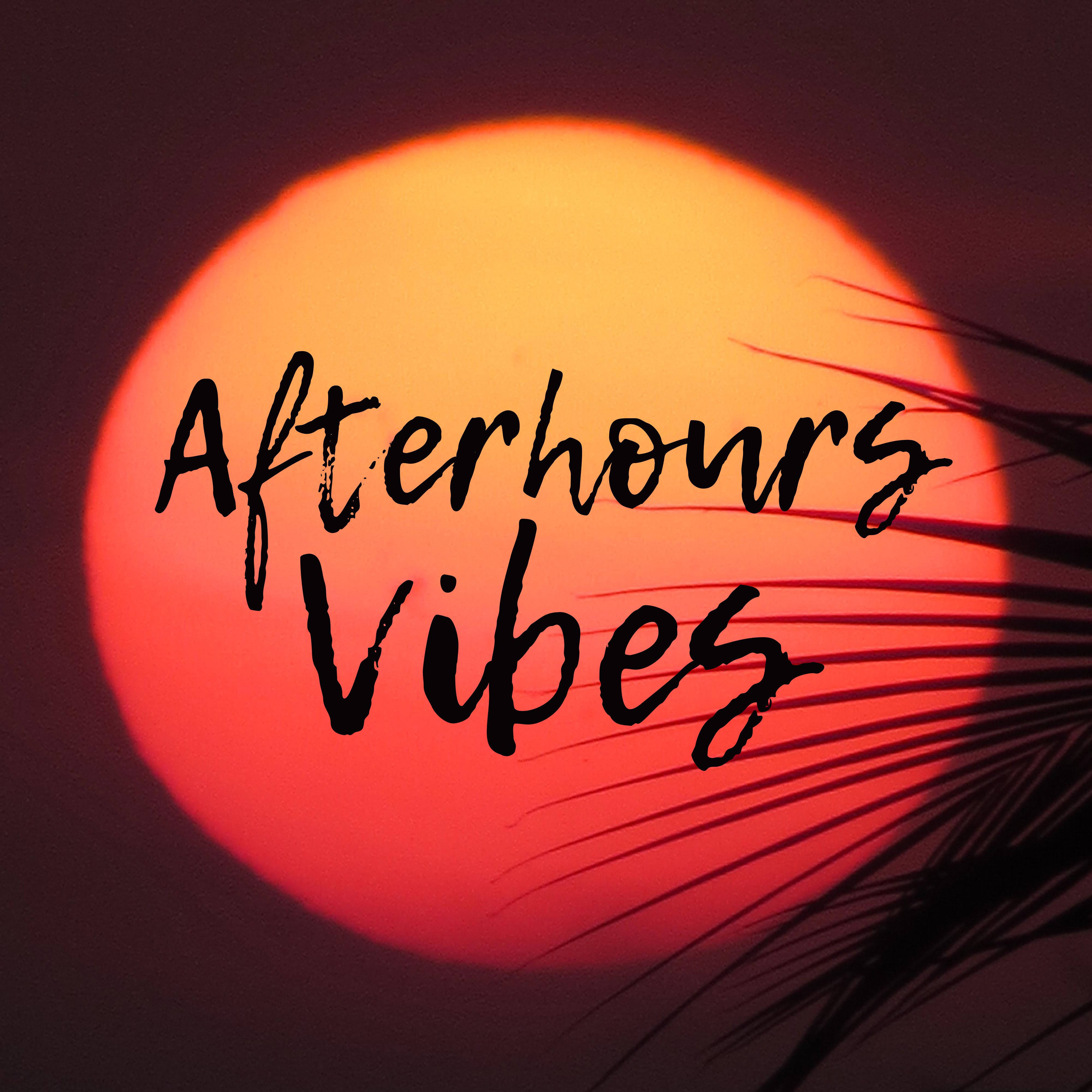 Afterhours Vibes – Relaxing Chill Out, Music for Rest After Work, Relax & Coffee Time, Smooth Chillout