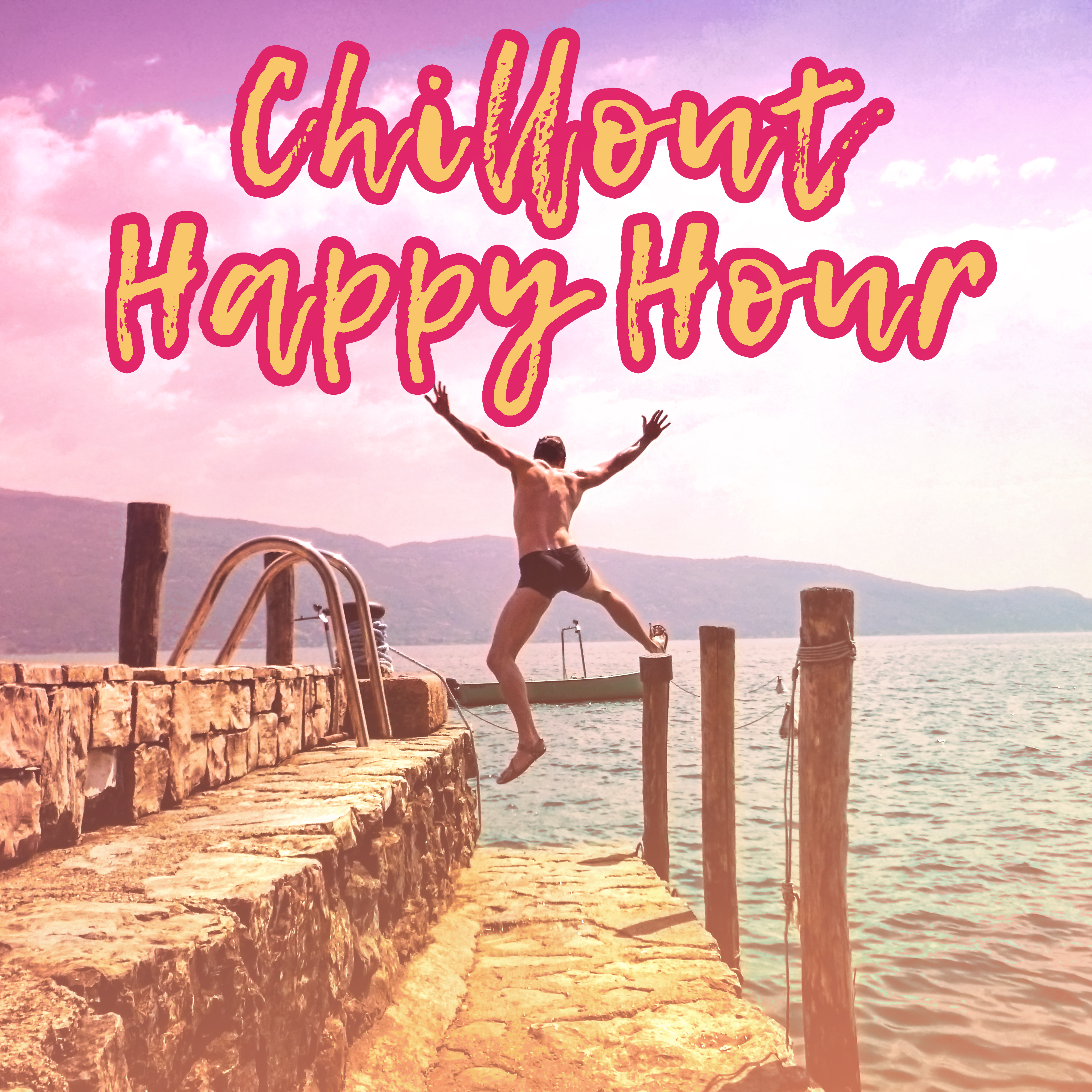 Chillout Happy Hour – Chill Out Selected, Summer 2017, Essential  Rhythms, Cafe Music