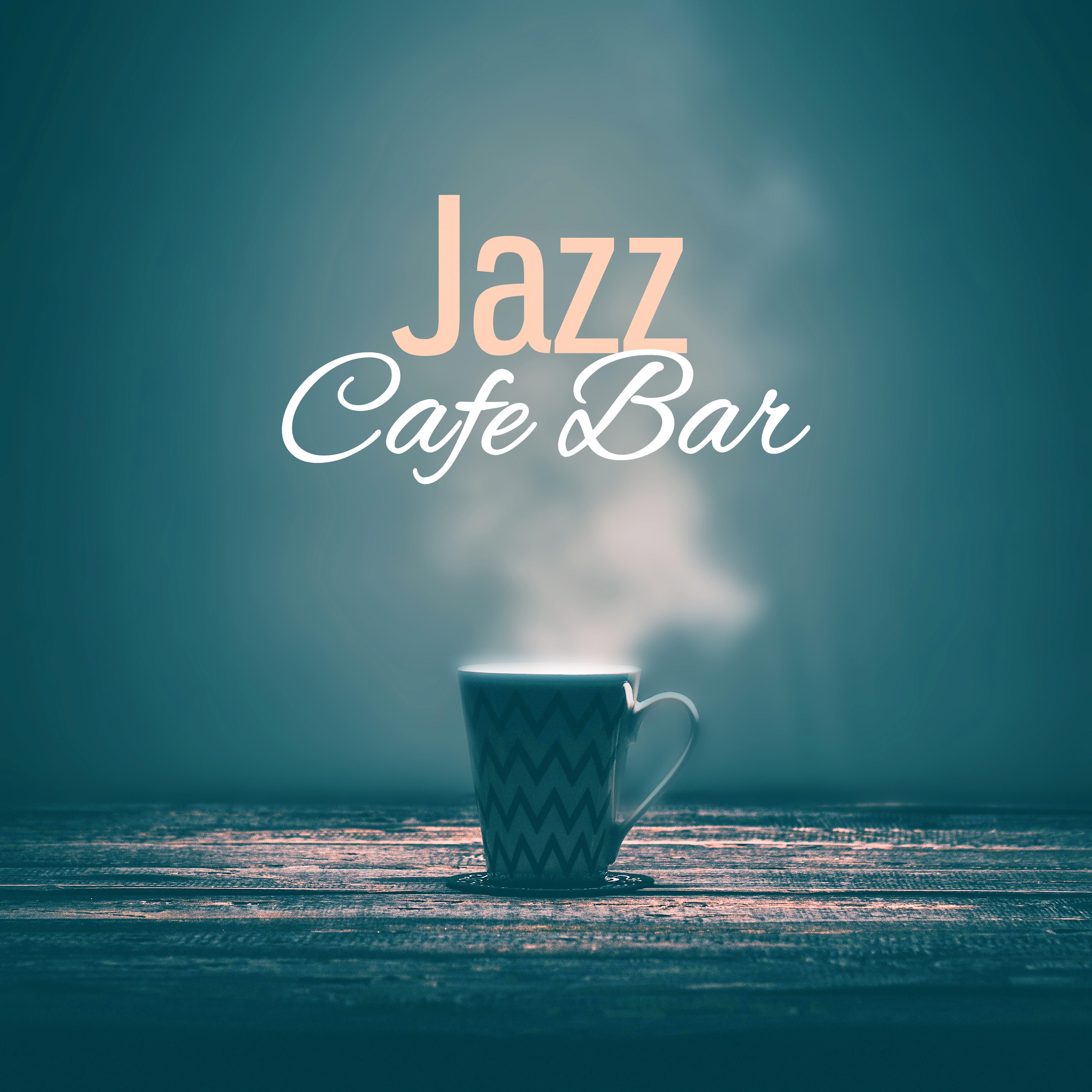 Jazz Cafe Bar – Jazz 2017, Relaxed Jazz, Smooth Piano, New Instrumental Music