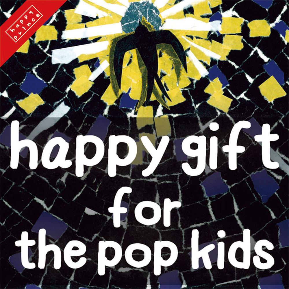 happy gift for the pop kids