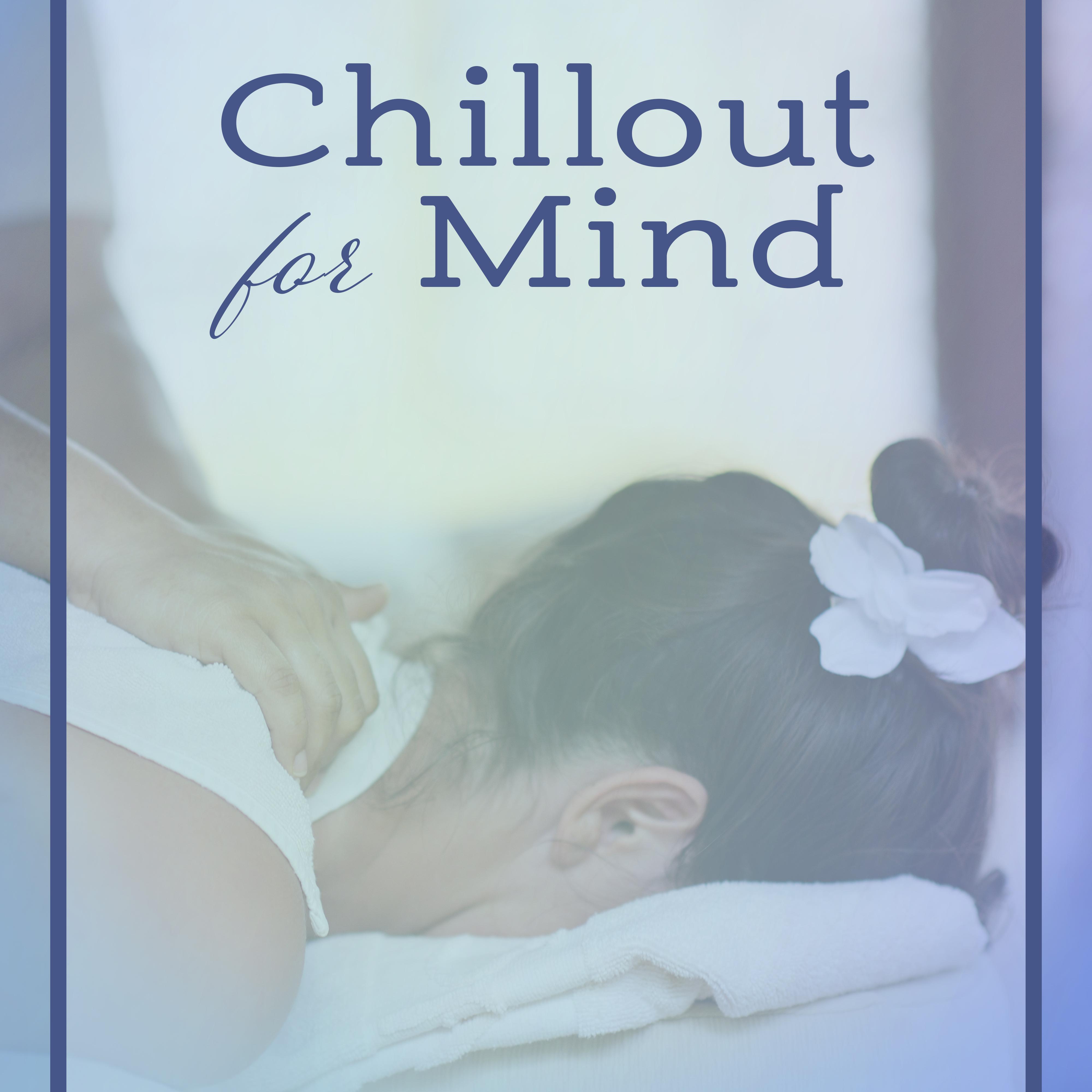 Chillout for Mind – Nature Sounds, Spa Music, Pure Massage, Deep Sleep, Sea Waves, Peaceful Music for Relaxation
