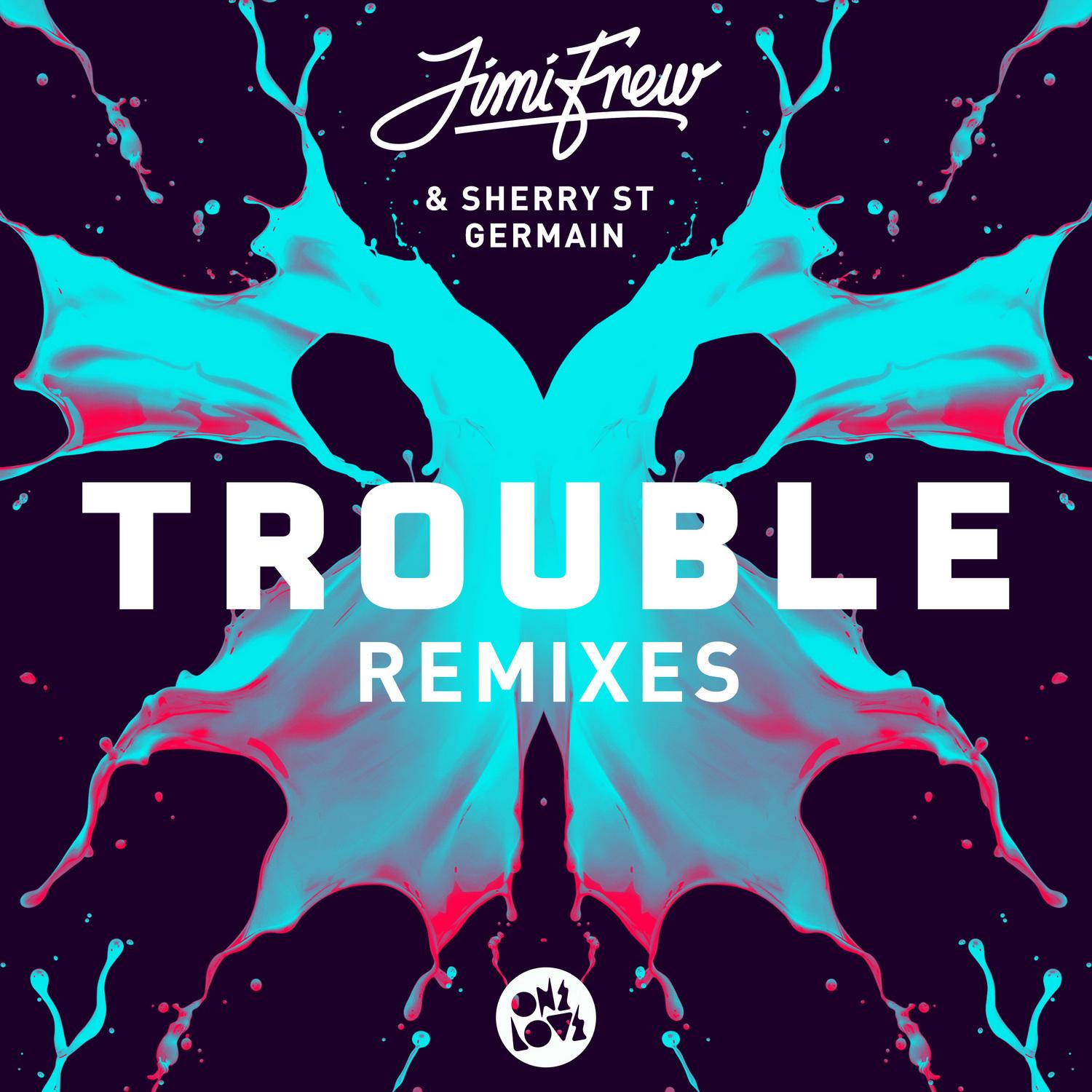 Trouble - Remixes