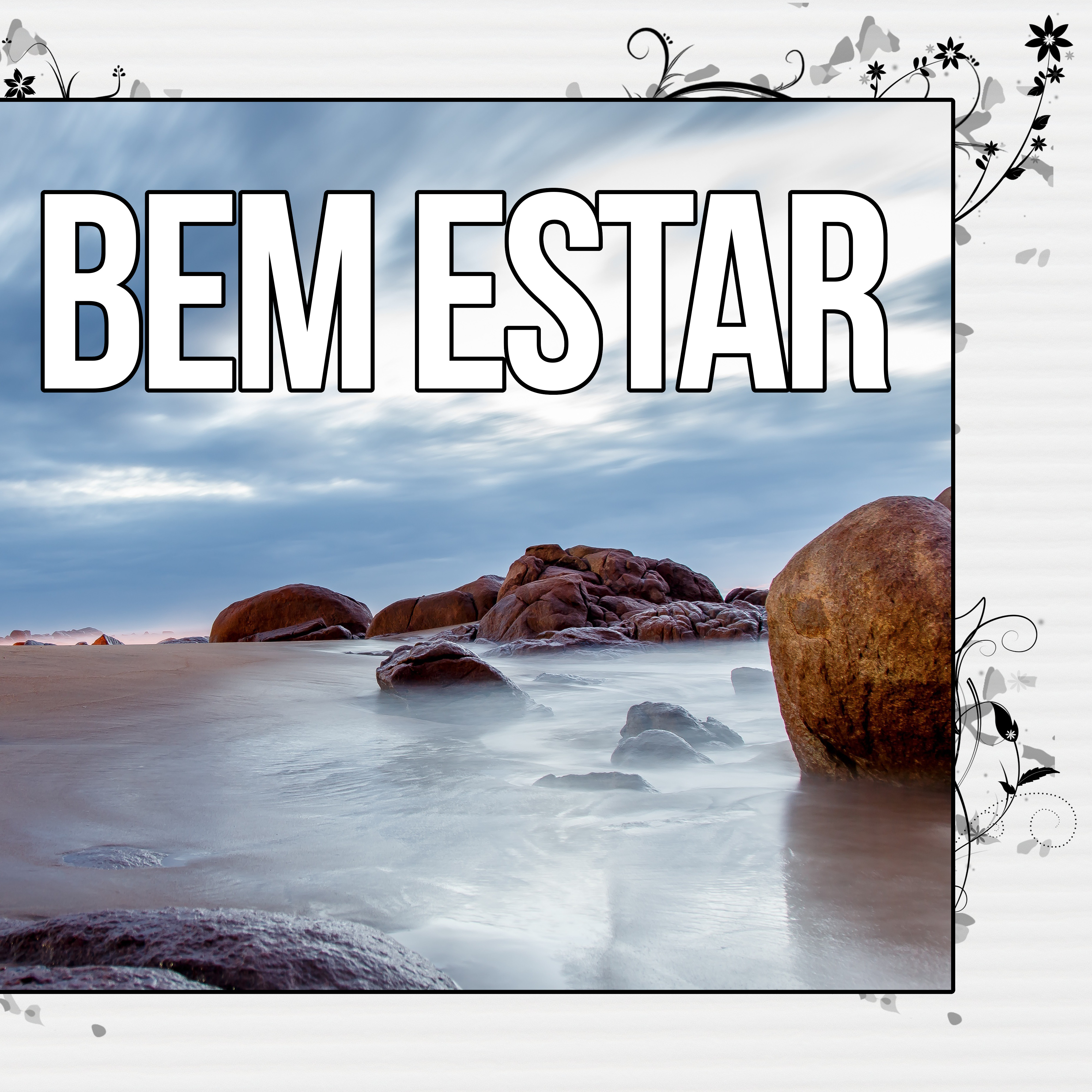 Bem Estar – Sonidos de la Naturaleza para Meditacion e Yoga, Pensamiento Positivo, Spa, Wellnes, Yoga, Reiki, Zen, Shiatsu