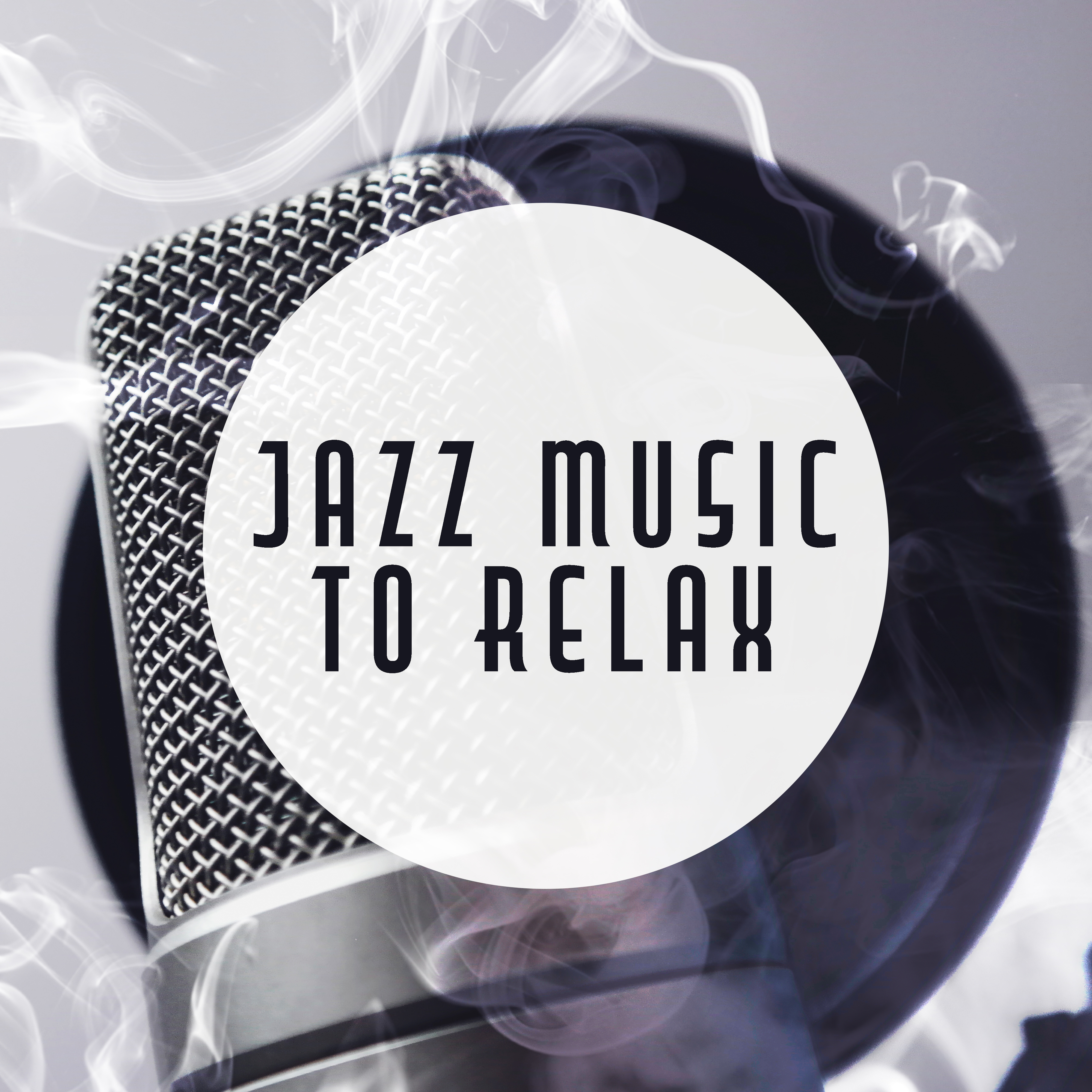 Jazz Music to Relax – Calming Jazz Note, Easy Listening, Stress Relief, Peaceful Music