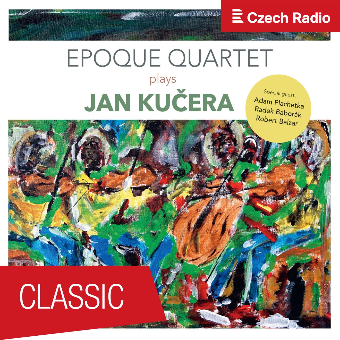 Epoque Quartet plays Jan Kučera