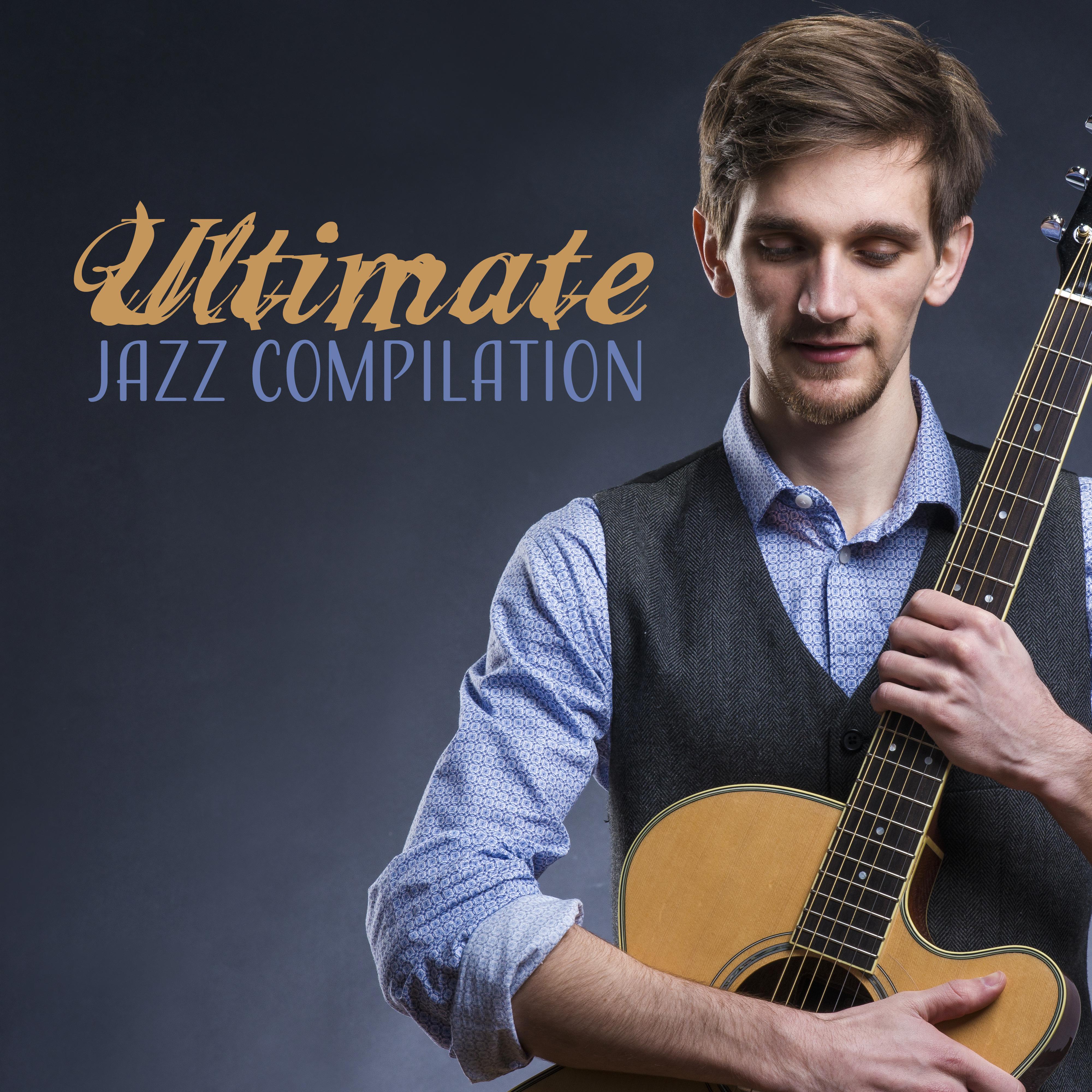 Ultimate Jazz Compilation – Relaxing Jazz, Instrumental Music, Jazz 2017, Soft Melodies, Rest After Work
