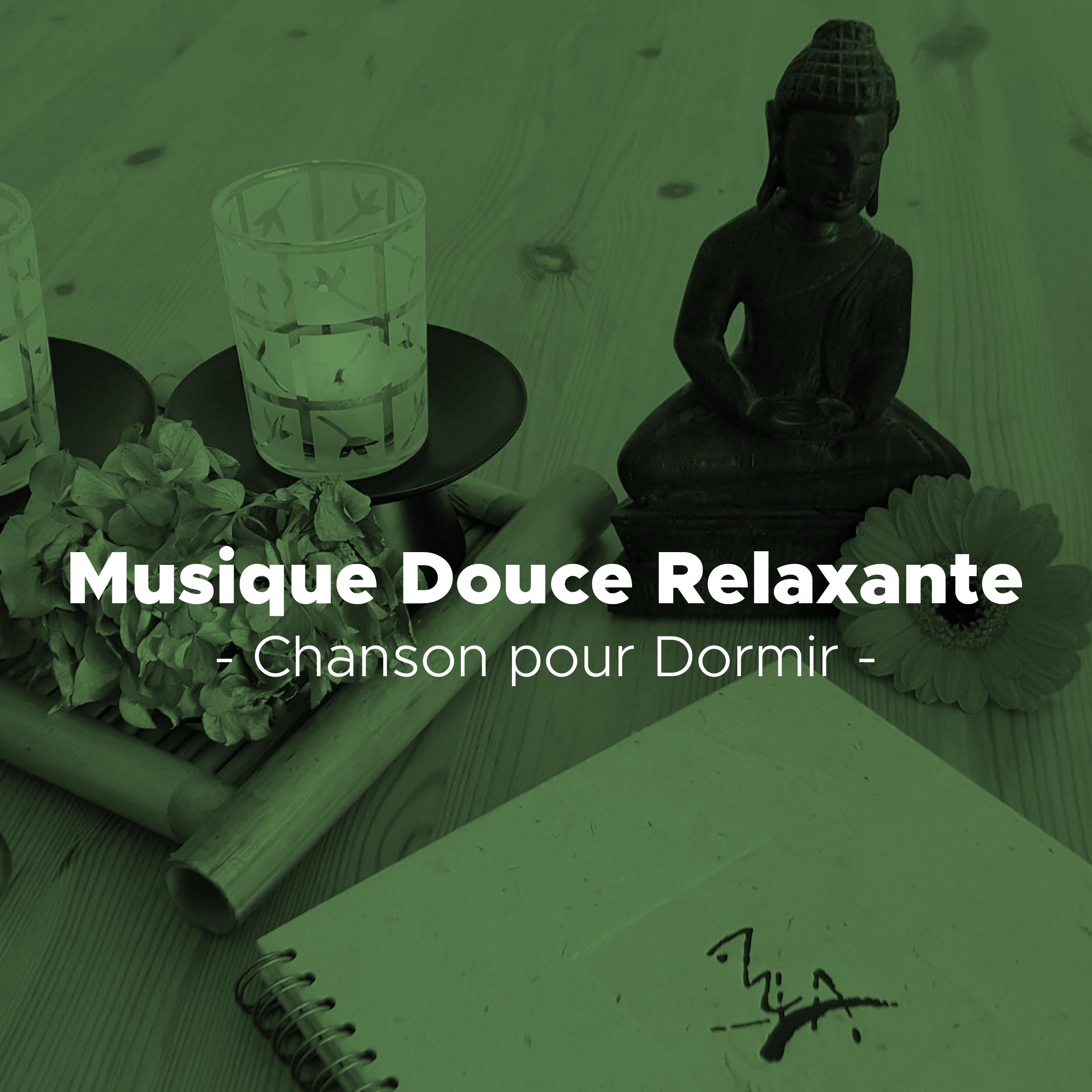 Musique Douce Relaxante - Chanson pour Dormir