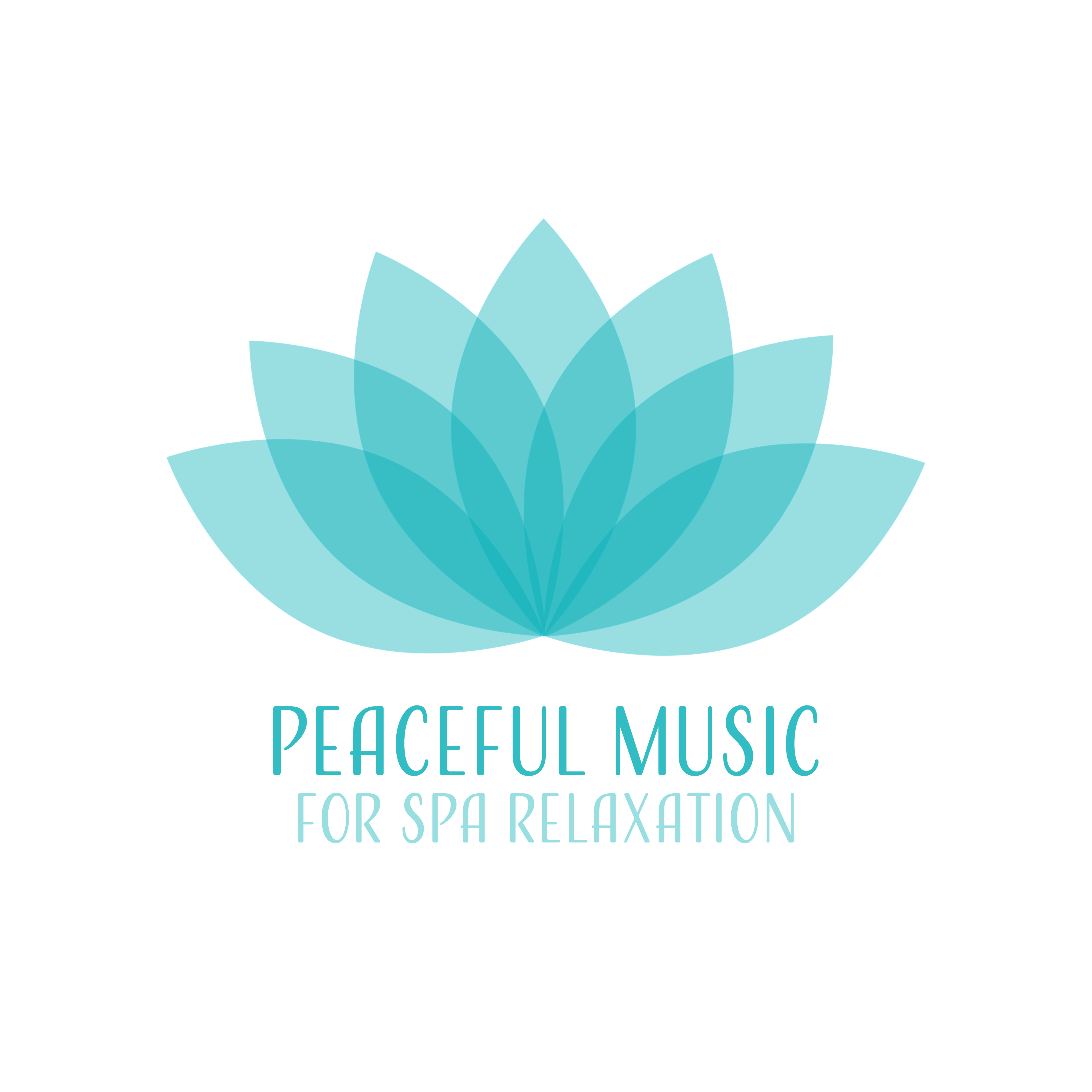Peaceful Music for Spa Relaxation – New Age Music to Calm Down, Stress Relief, Healing Spa Melodies