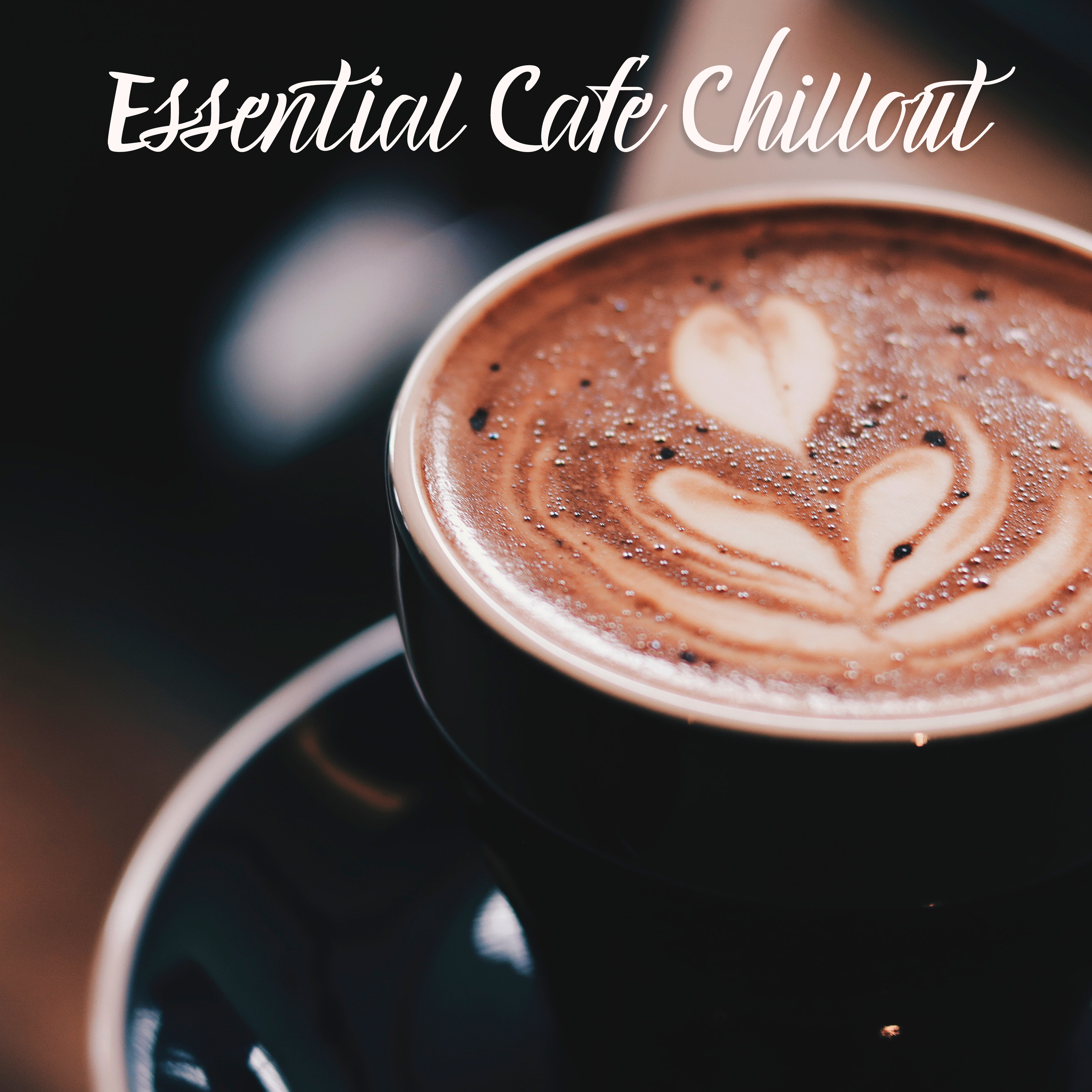 Essential Cafe Chillout