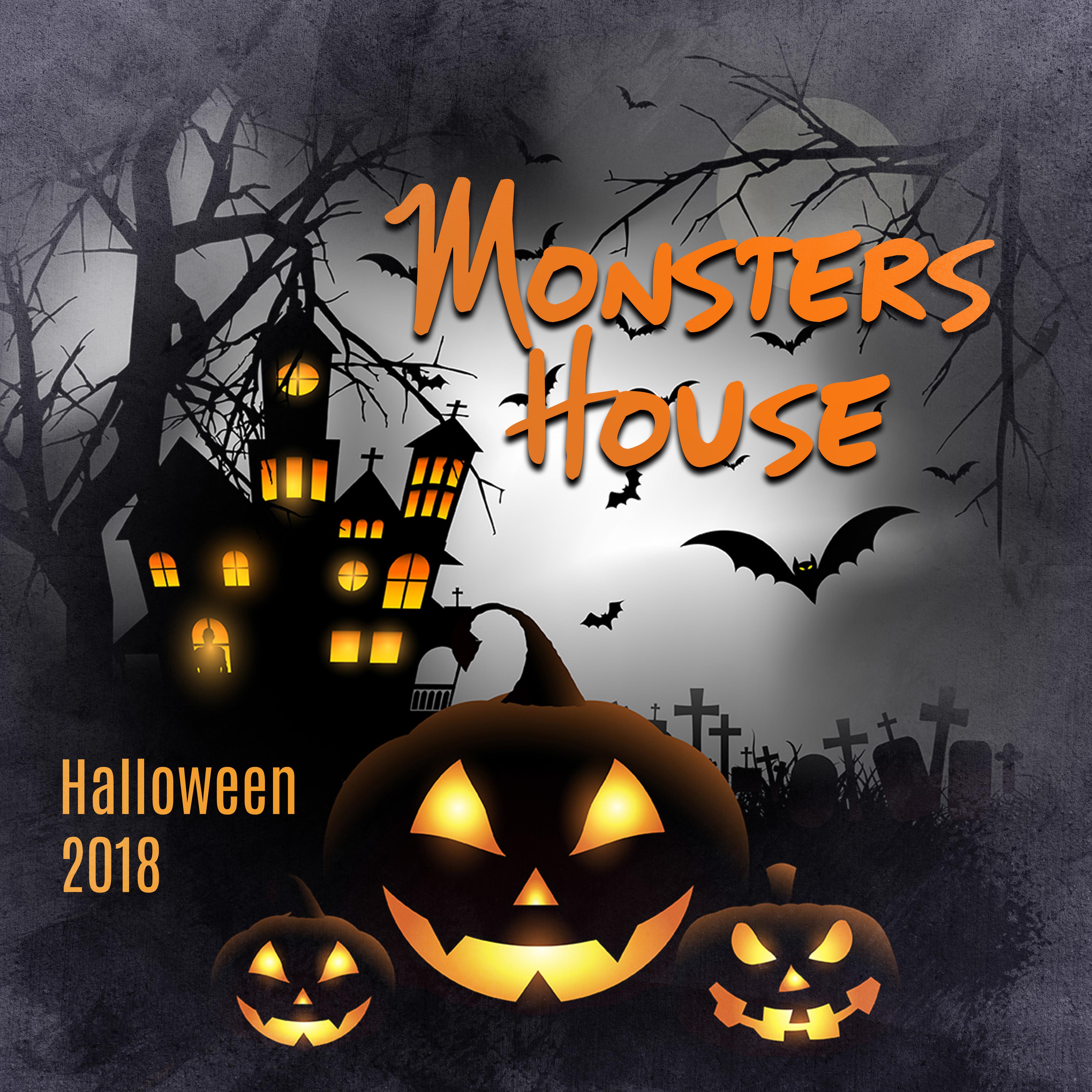 Monsters House: Halloween 2018