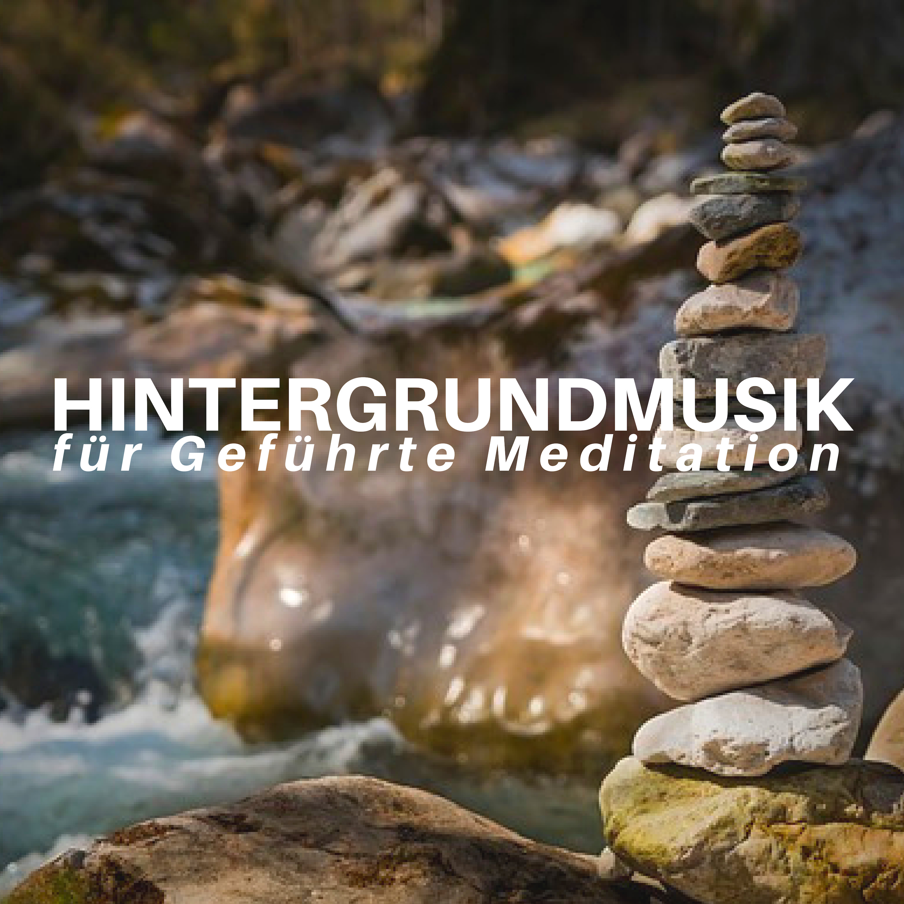 Hintergrundmusik für Geführte Meditation - Entspannen & Loslassen