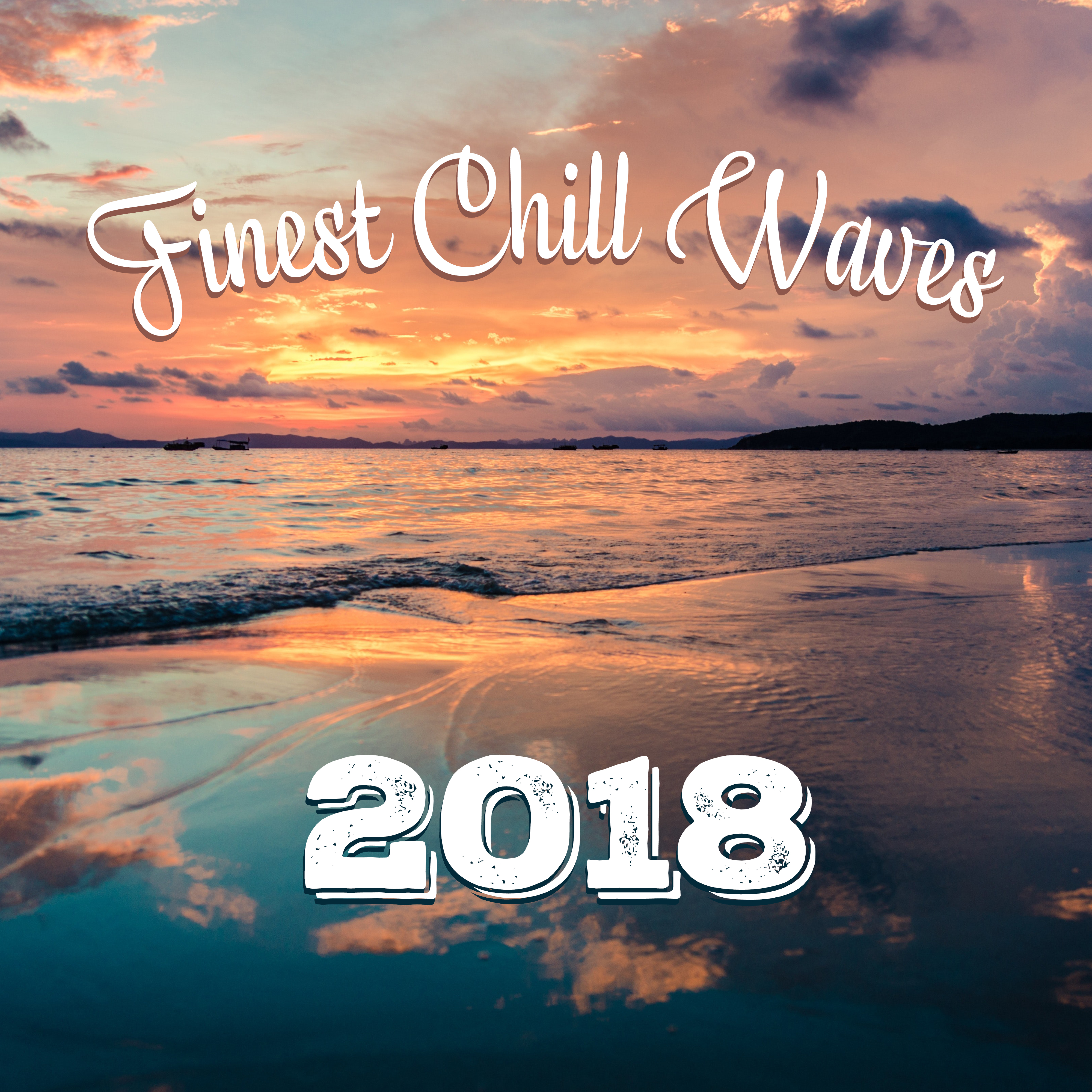 Finest Chill Waves 2018