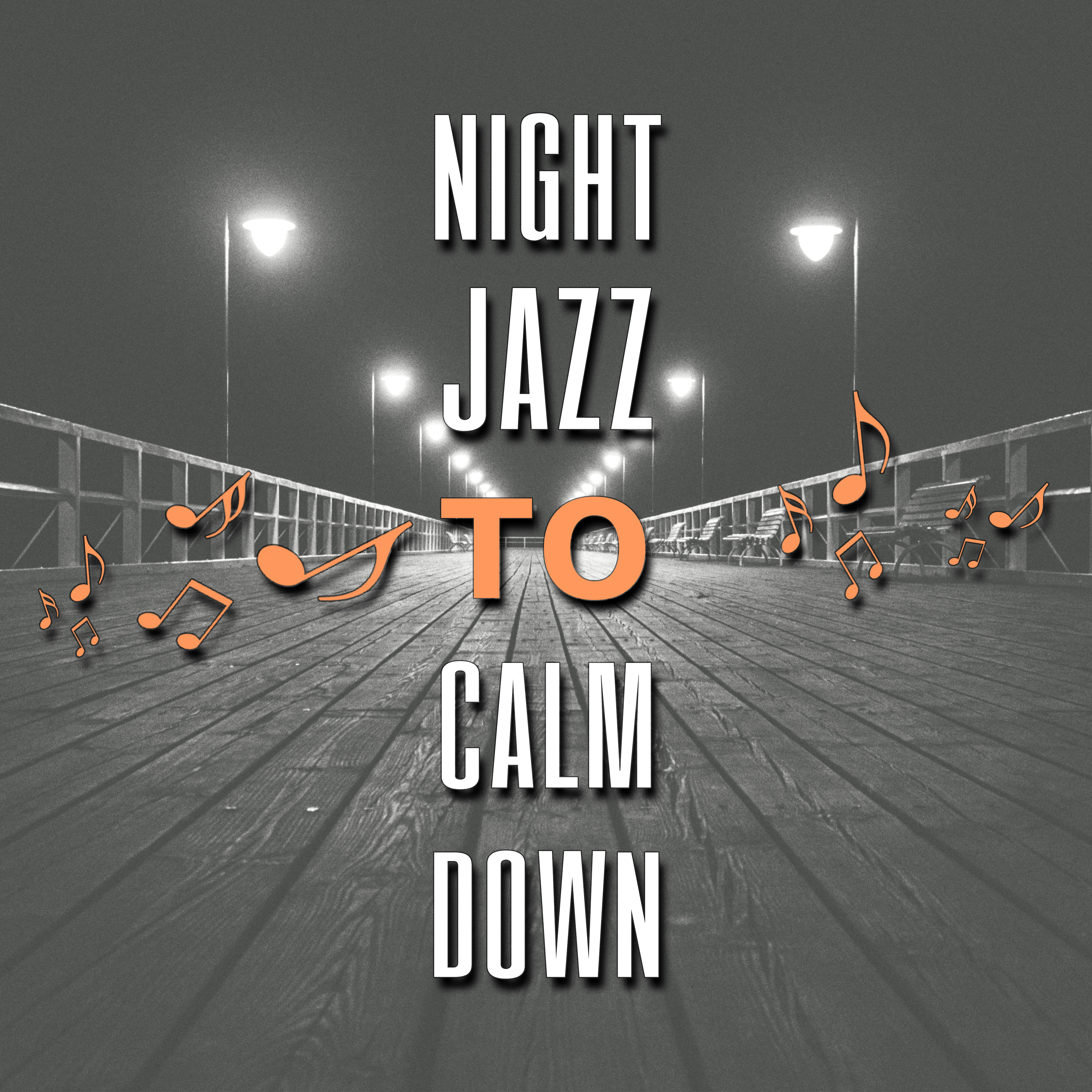 Night Jazz to Calm Down – Relaxing Music, Shades of Jazz, Moon Jazz, Rest a Bit