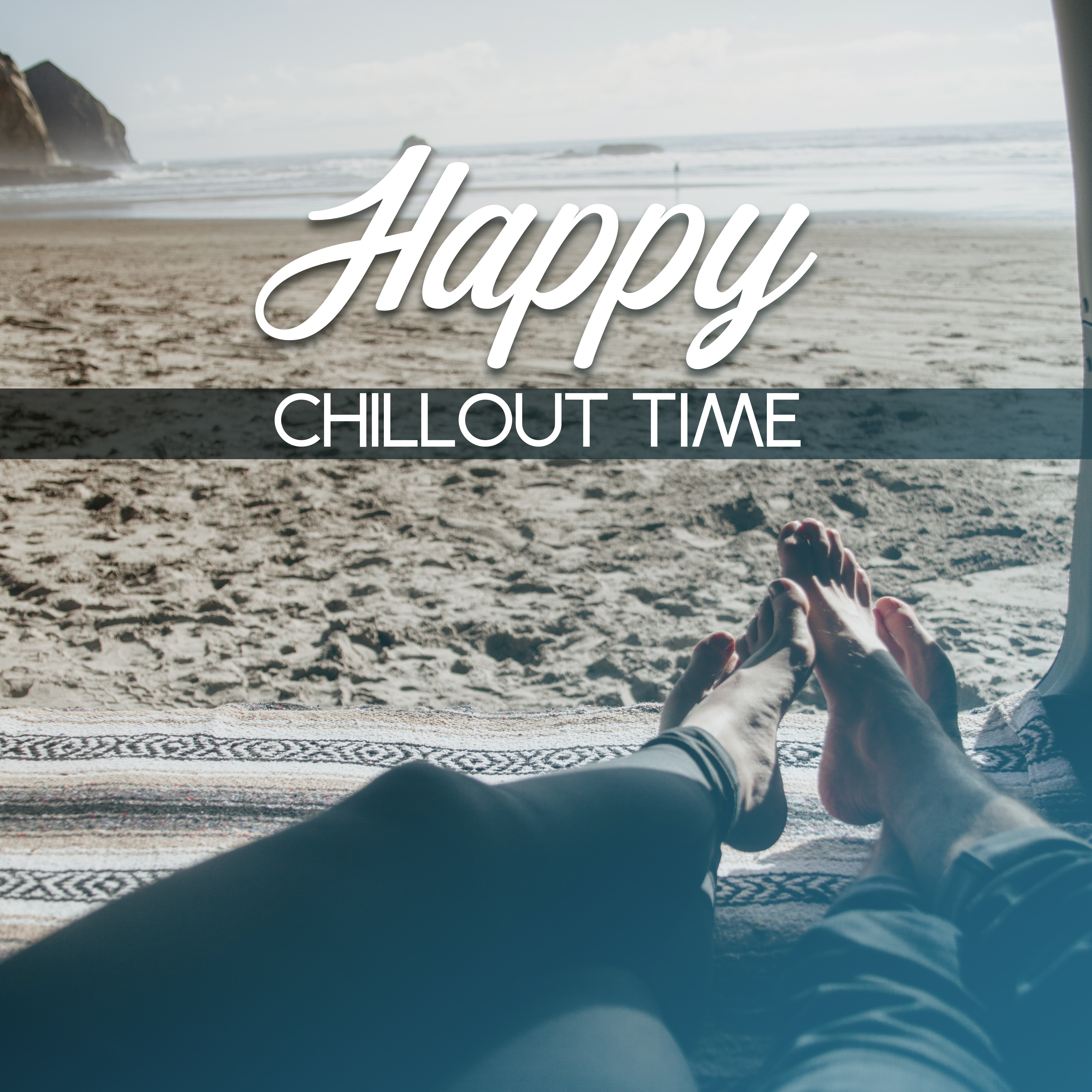 Happy Chillout Time