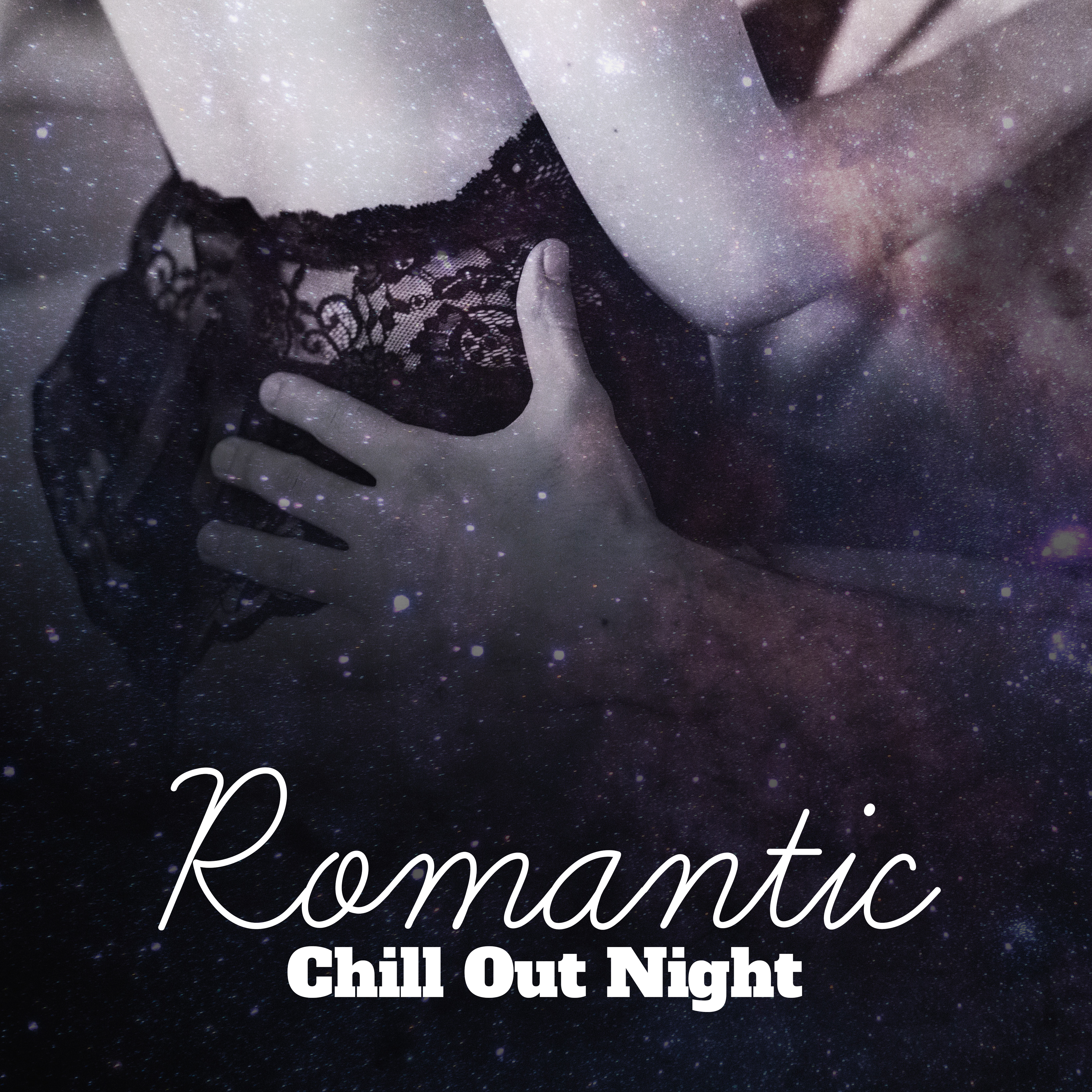 Romantic Chill Out Night – Soft Chill Out Vibes for Lovers, Summer Love, Deep Chill Lounge