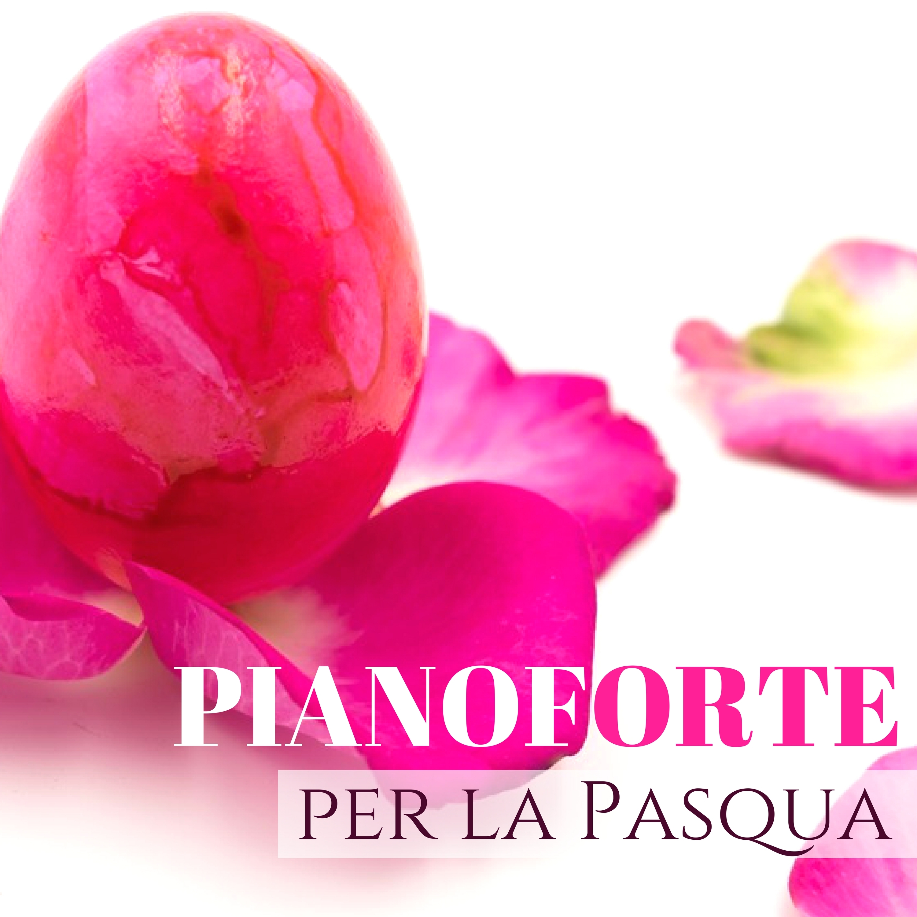 Pianoforte per la Pasqua - Leggere Canzoni Spirituali per Pasquetta e Celebrare