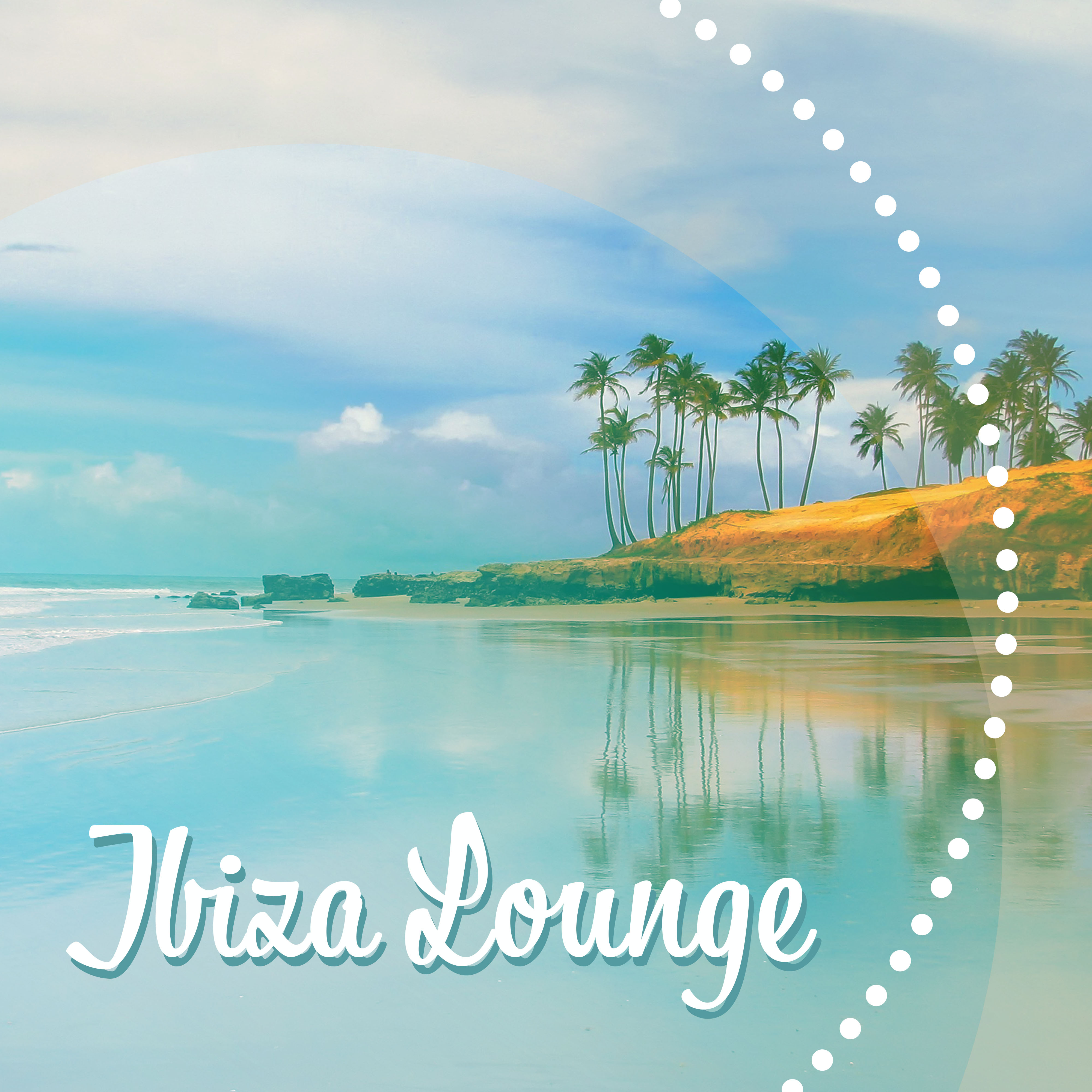 Ibiza Lounge – Beach Party, Summer Beats, Relaxation, Drink Bar, Cocktail Party, Sensual Dance, Party Night
