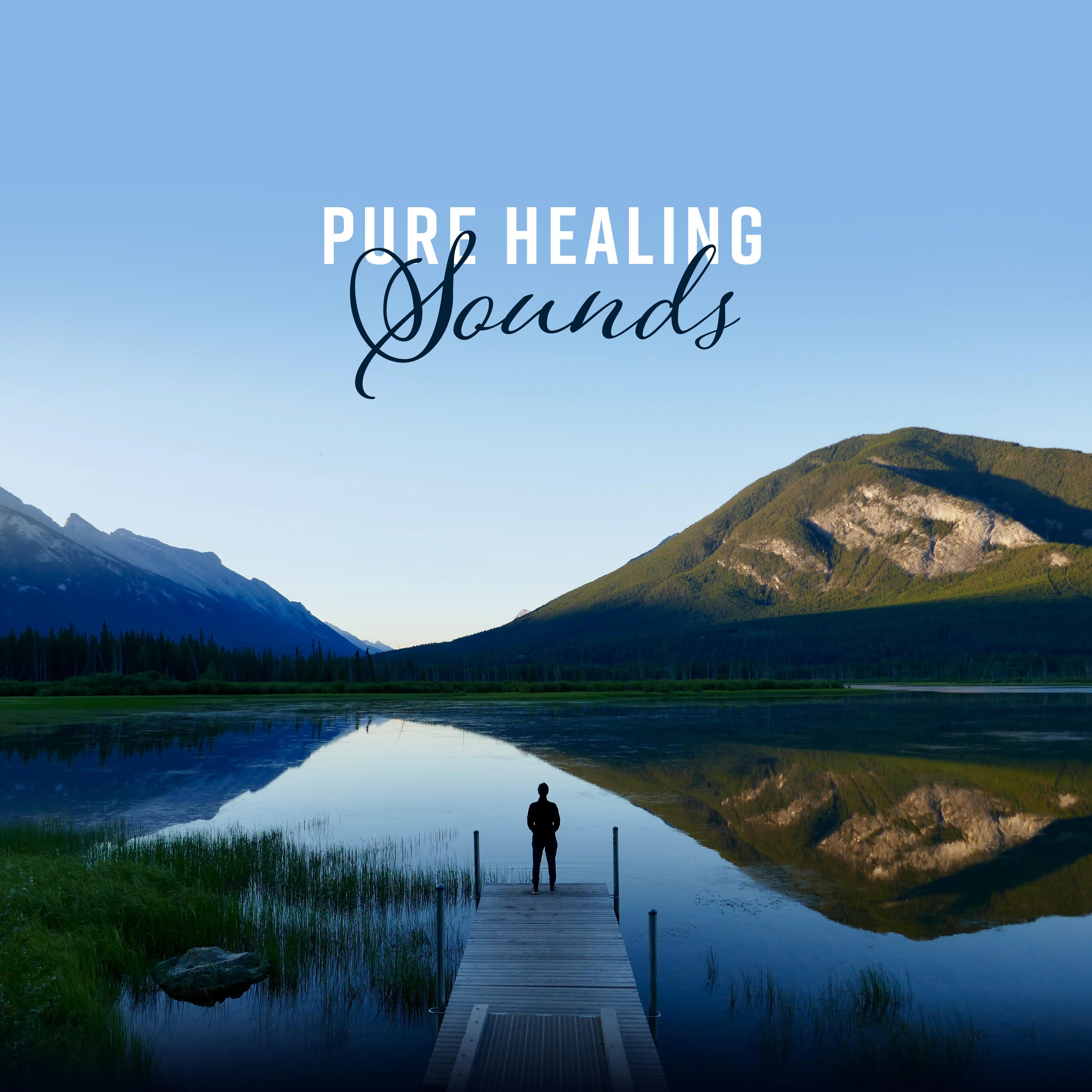 Pure Healing Sounds – Deep Relaxation 2018