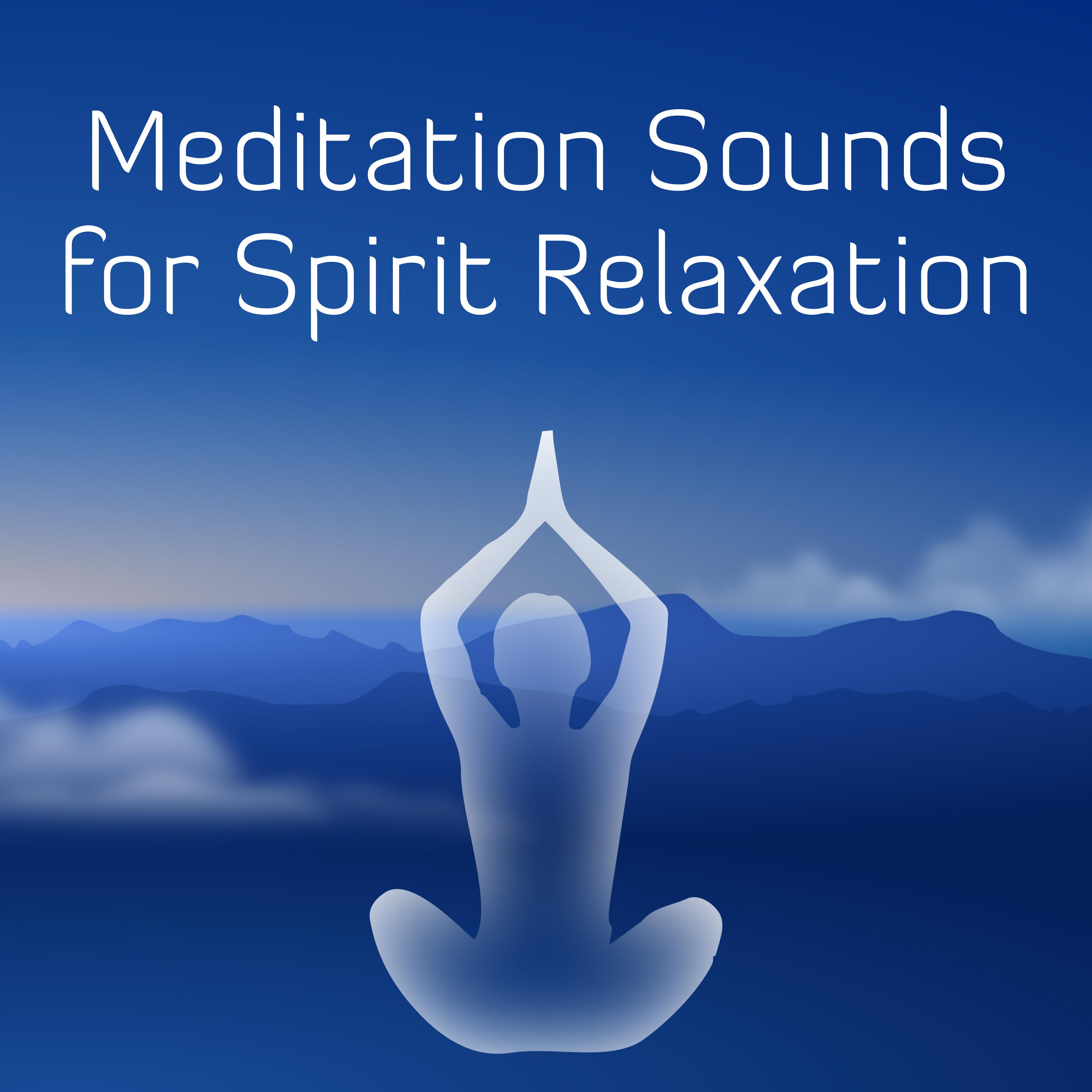 Meditation Sounds for Spirit Relaxation
