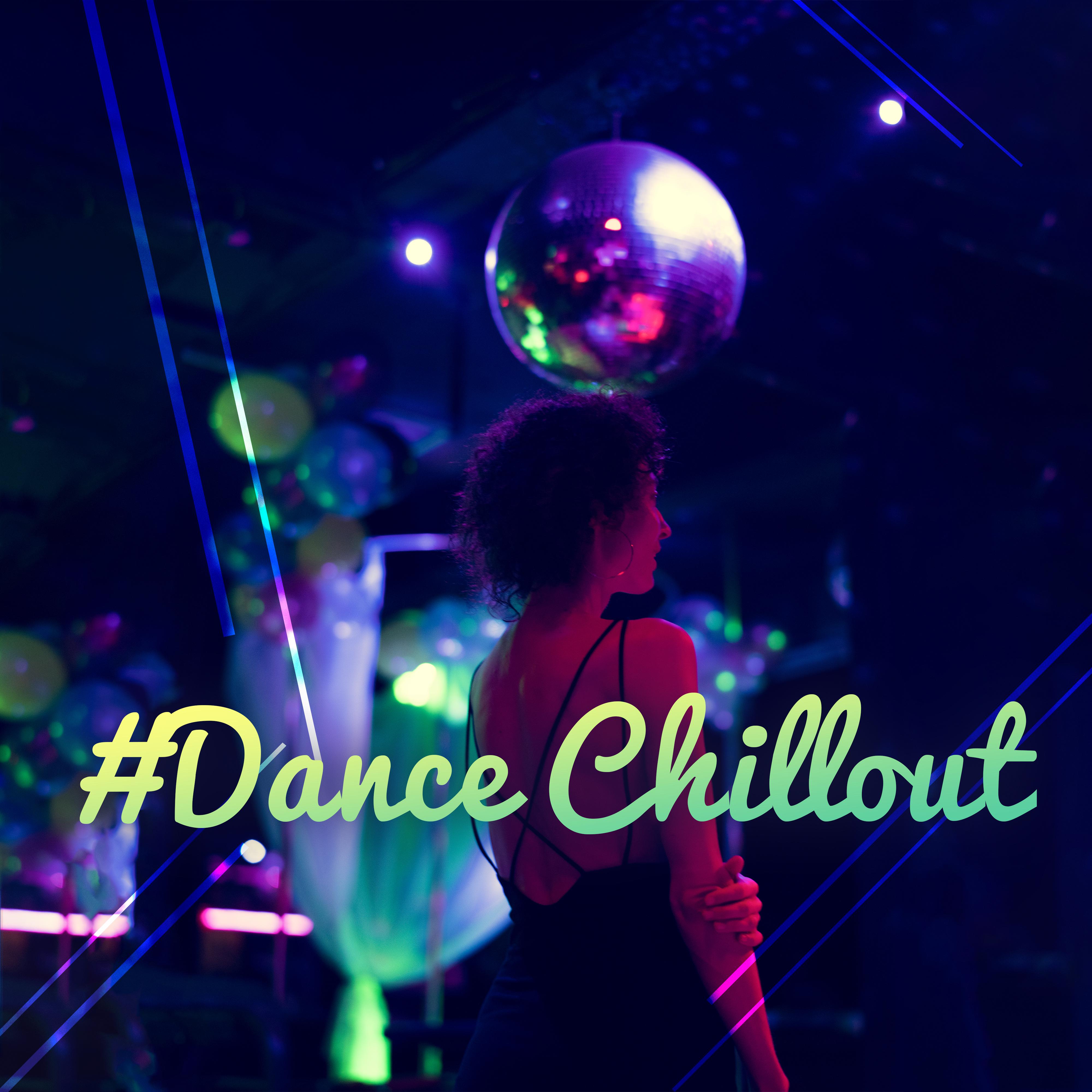 #Dance Chillout