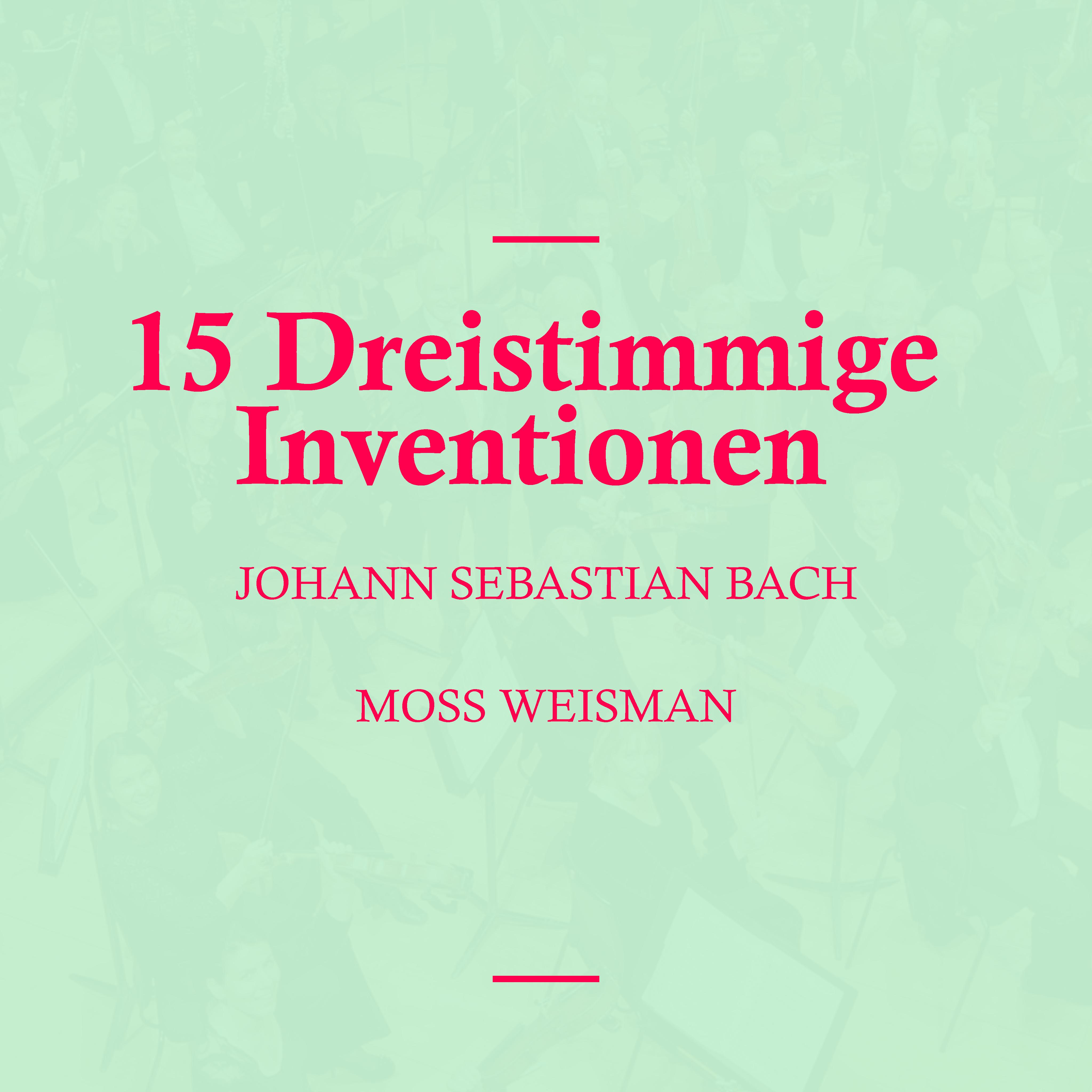 Bach: 15 Dreistimmige Inventionen