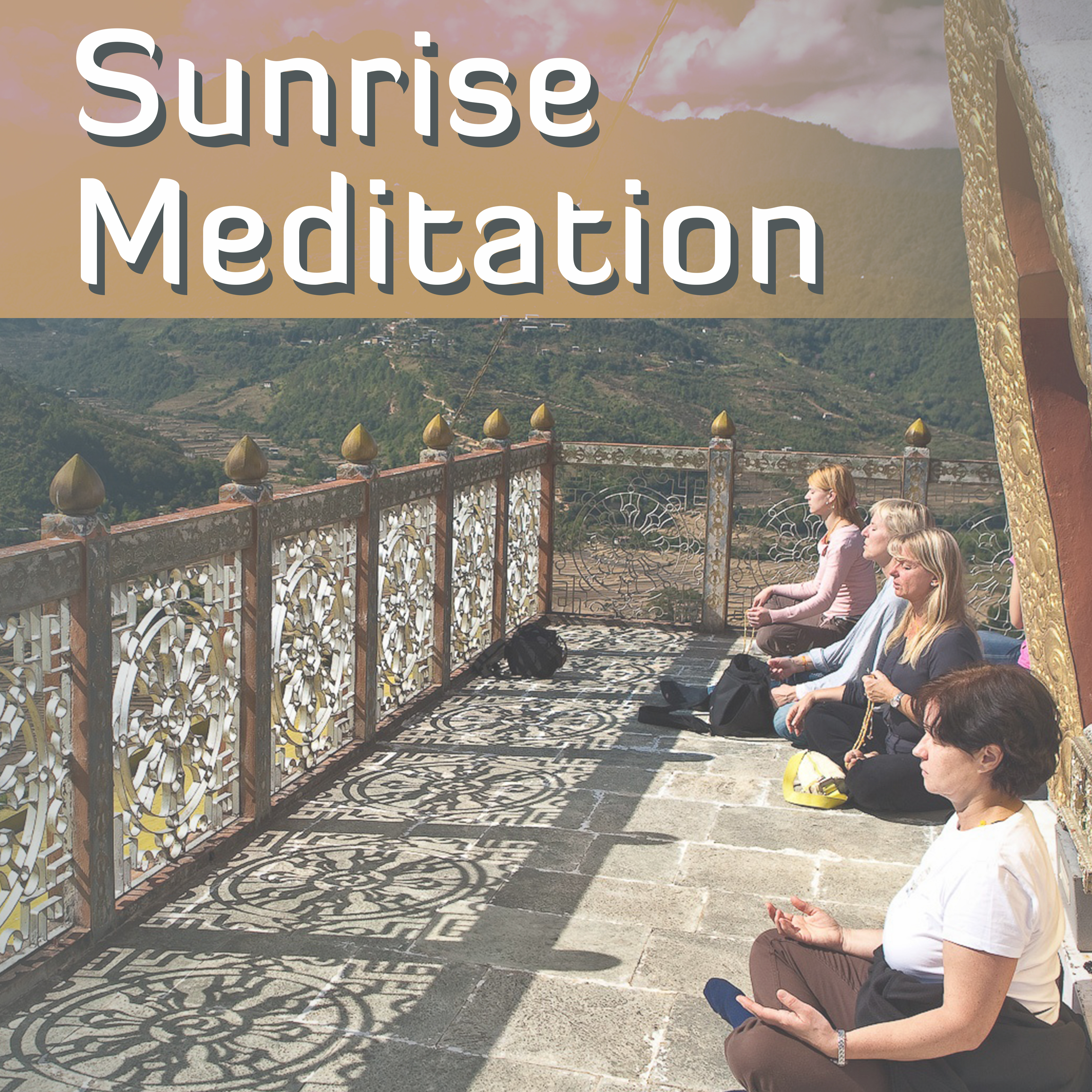 Sunrise Meditation – Spiritual Tibetan Music, Asian Zen, Relaxation, Yoga Music, New Age 2017