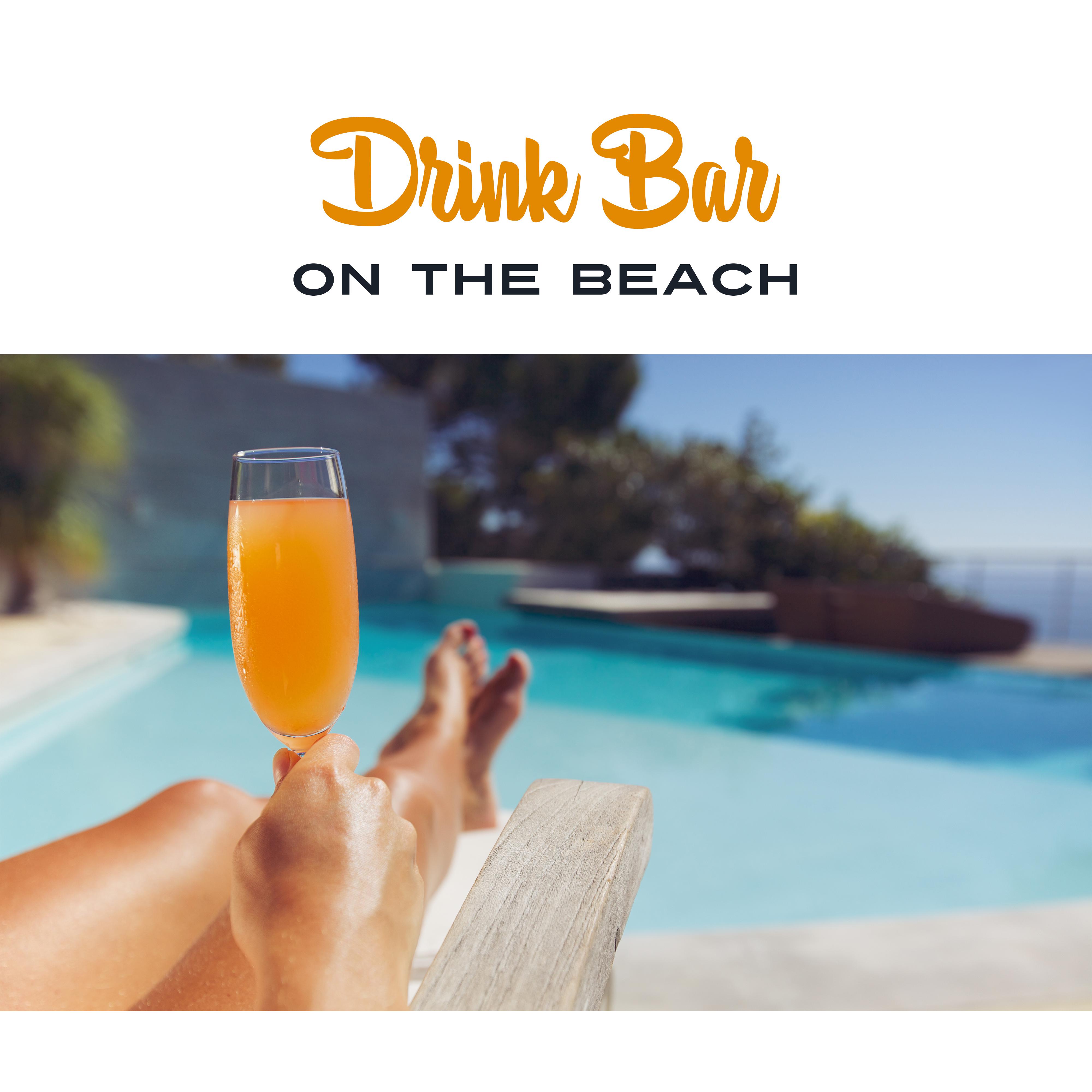 Drink Bar on the Beach – Cafe Chillout, Holiday Under Palms, Beach Chill, Sounds of Sea, Relaxing Music, Peaceful Mind, Holiday Chill Out Music