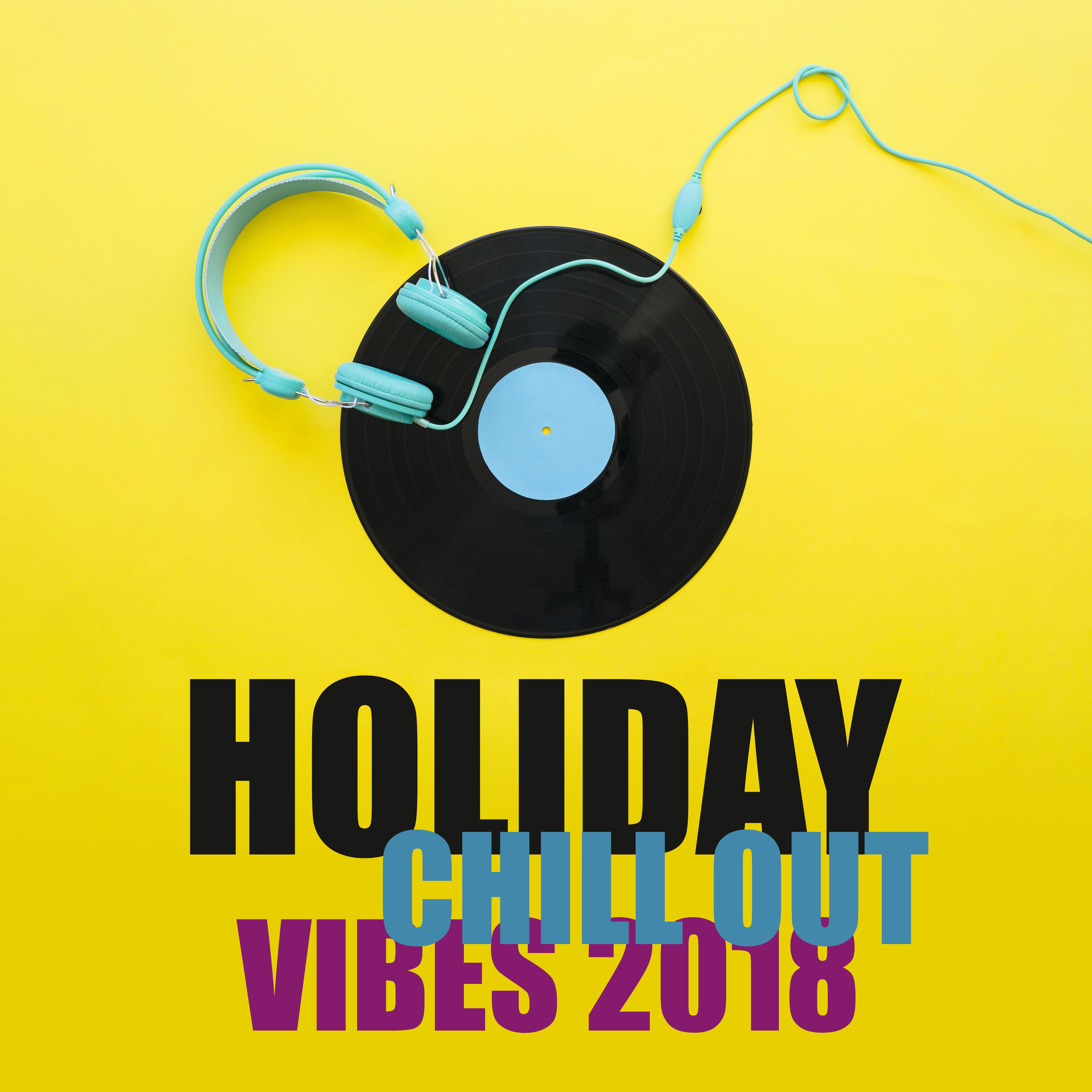 Holiday Chill Out Vibes 2018