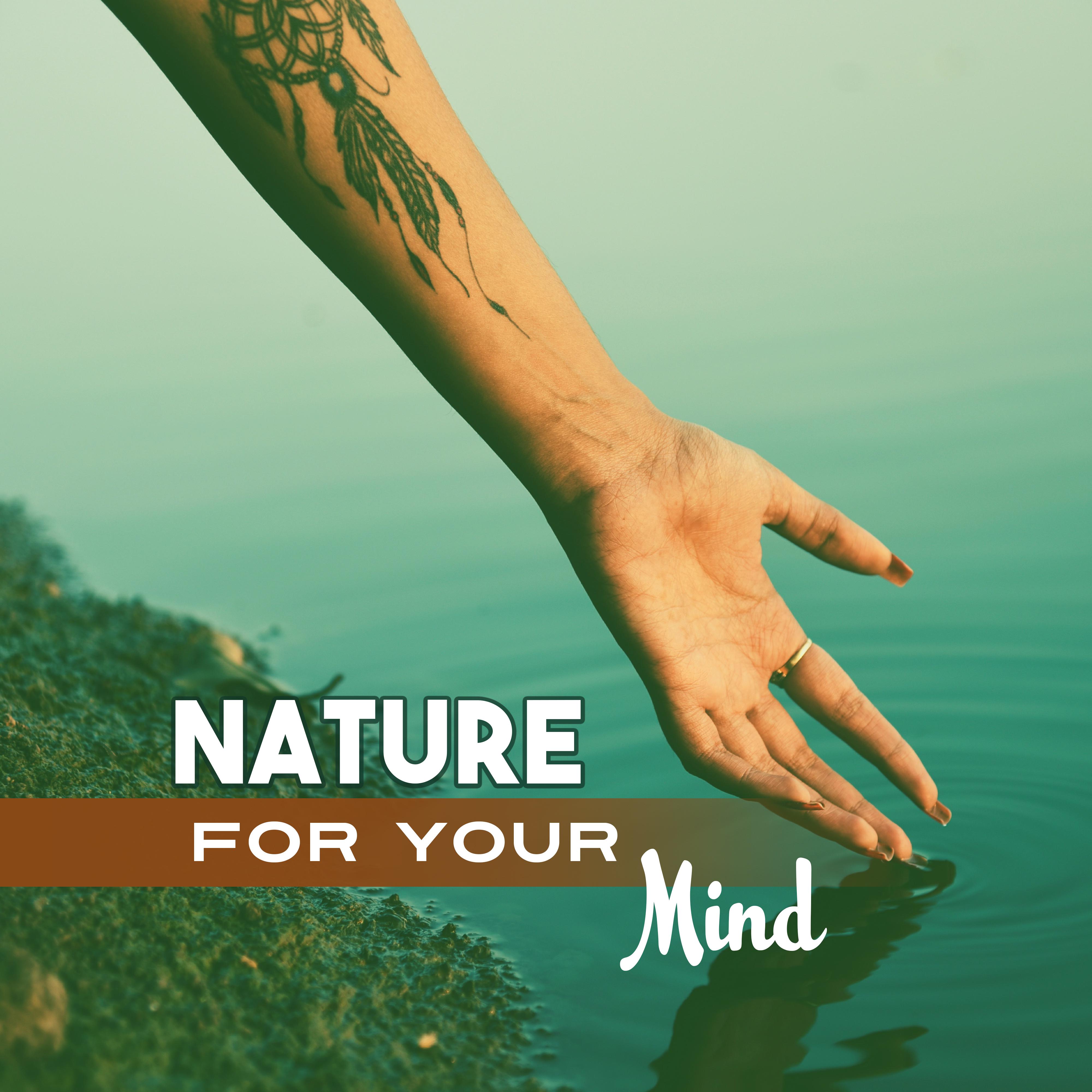 Nature for Your Mind – Peaceful Music for Relaxation, Relaxing Waves, Soothing Water, Free Birds, Nature Sounds, Deep Sleep, Pure Mind