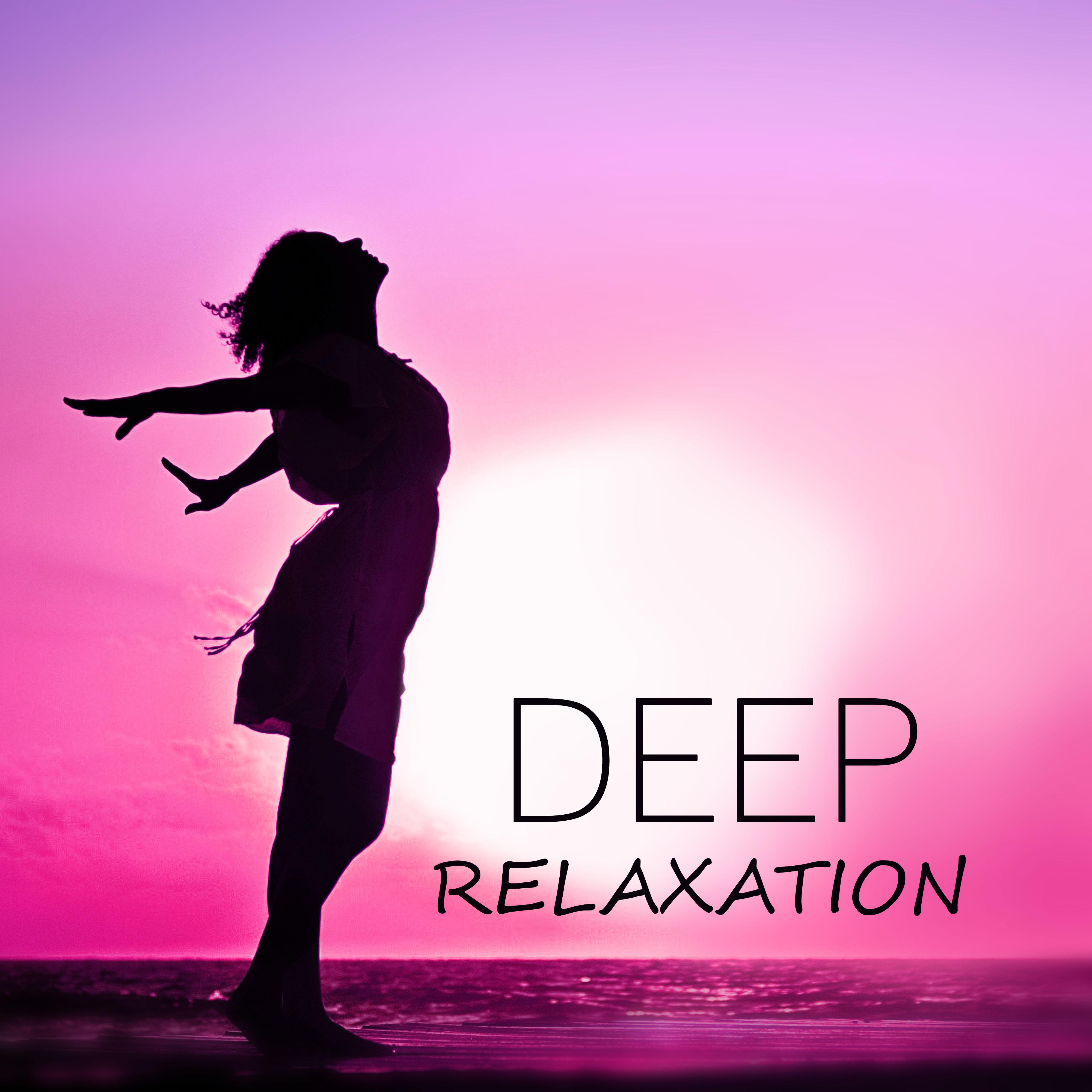 Deep Relaxation – Meditations, Spa, Healing Smooth Sounds, Therapy Music, Pure Relax, Yoga