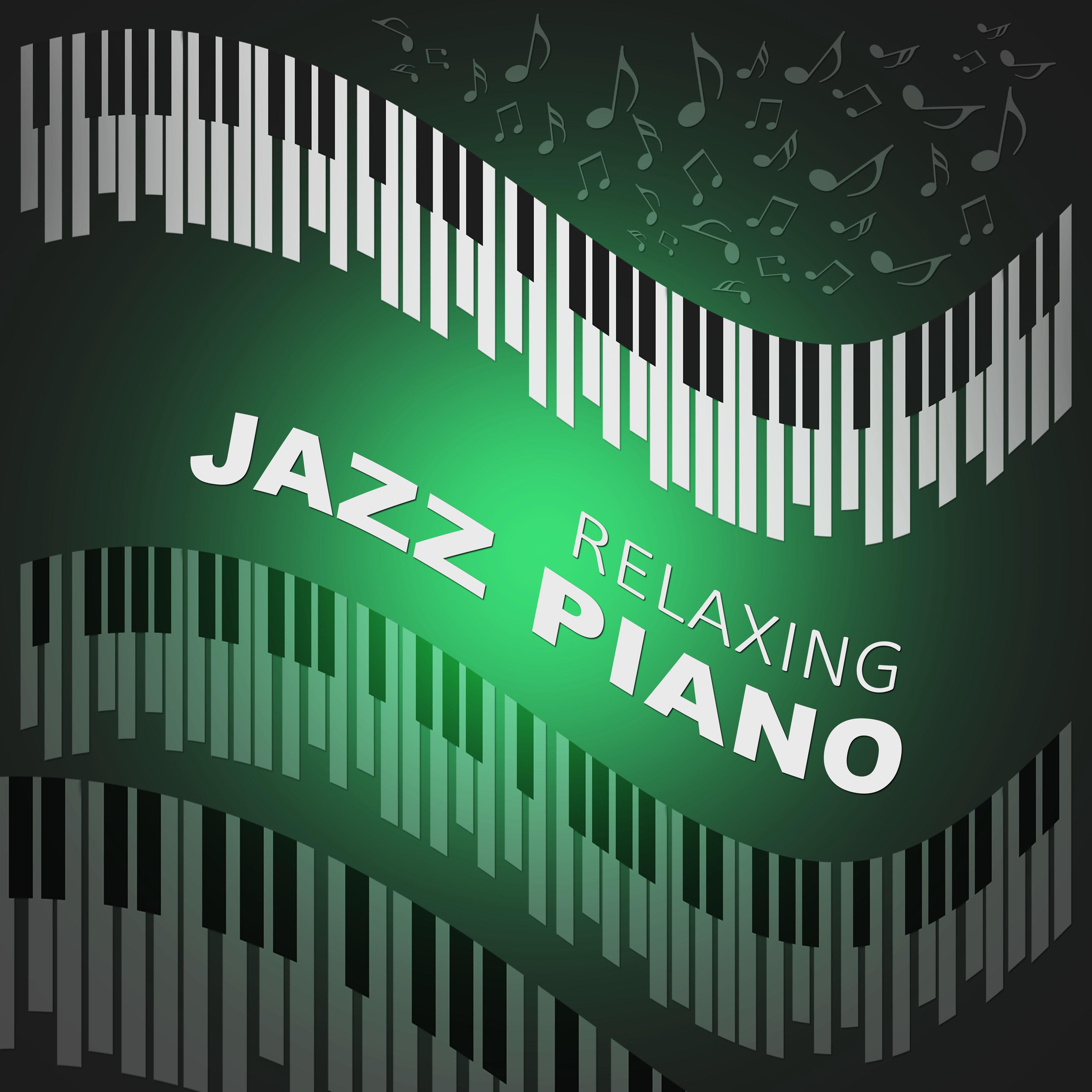 Relaxing Jazz Piano – Smooth Jazz, Blue Jazz, Jazz for You, Music for Bar and Restaurant