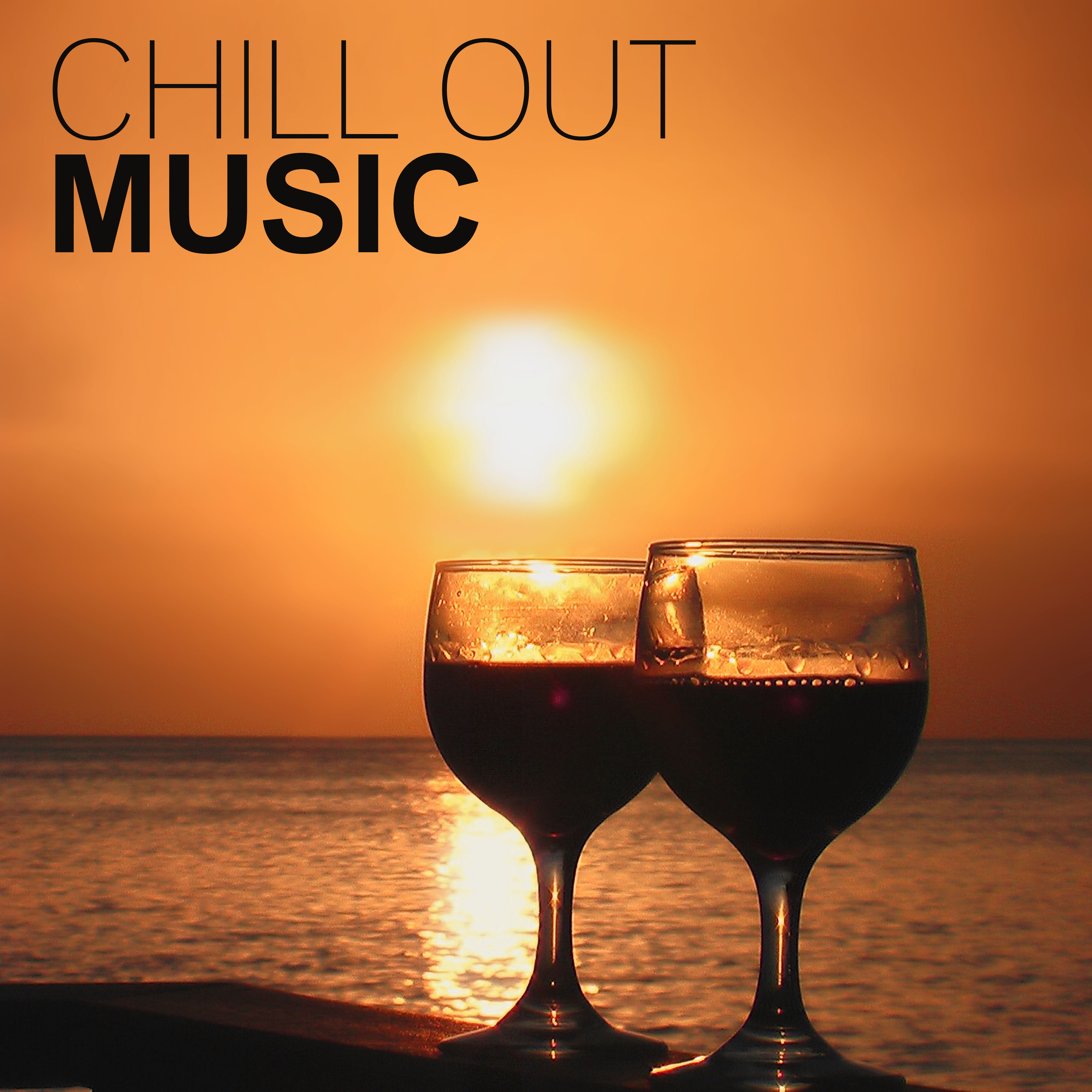 Chill Out Music – Chill Everyday and Everynight