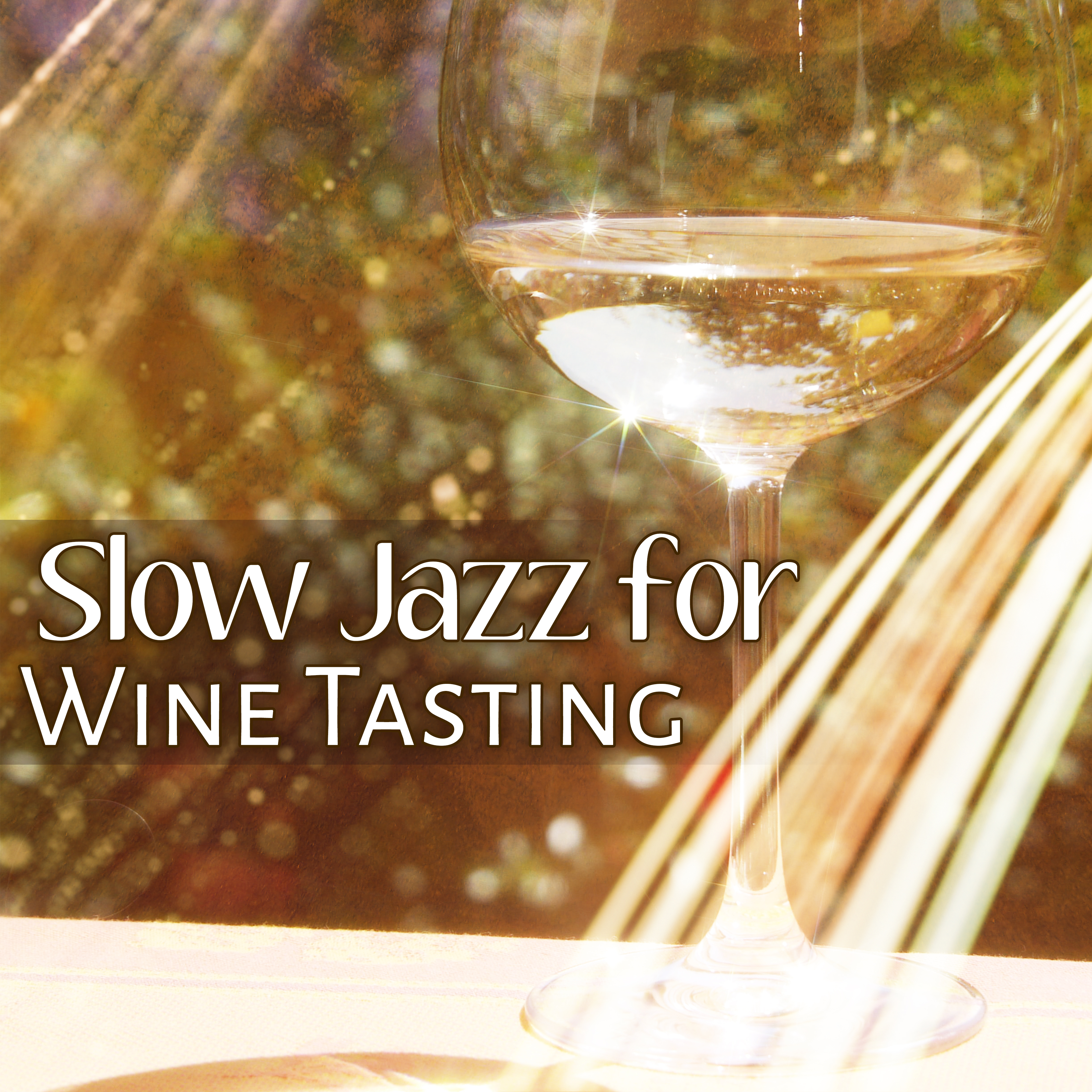 Slow Jazz for Wine Tasting – Calming Jazz, Mellow Sounds, Stress Relief, Easy Listening
