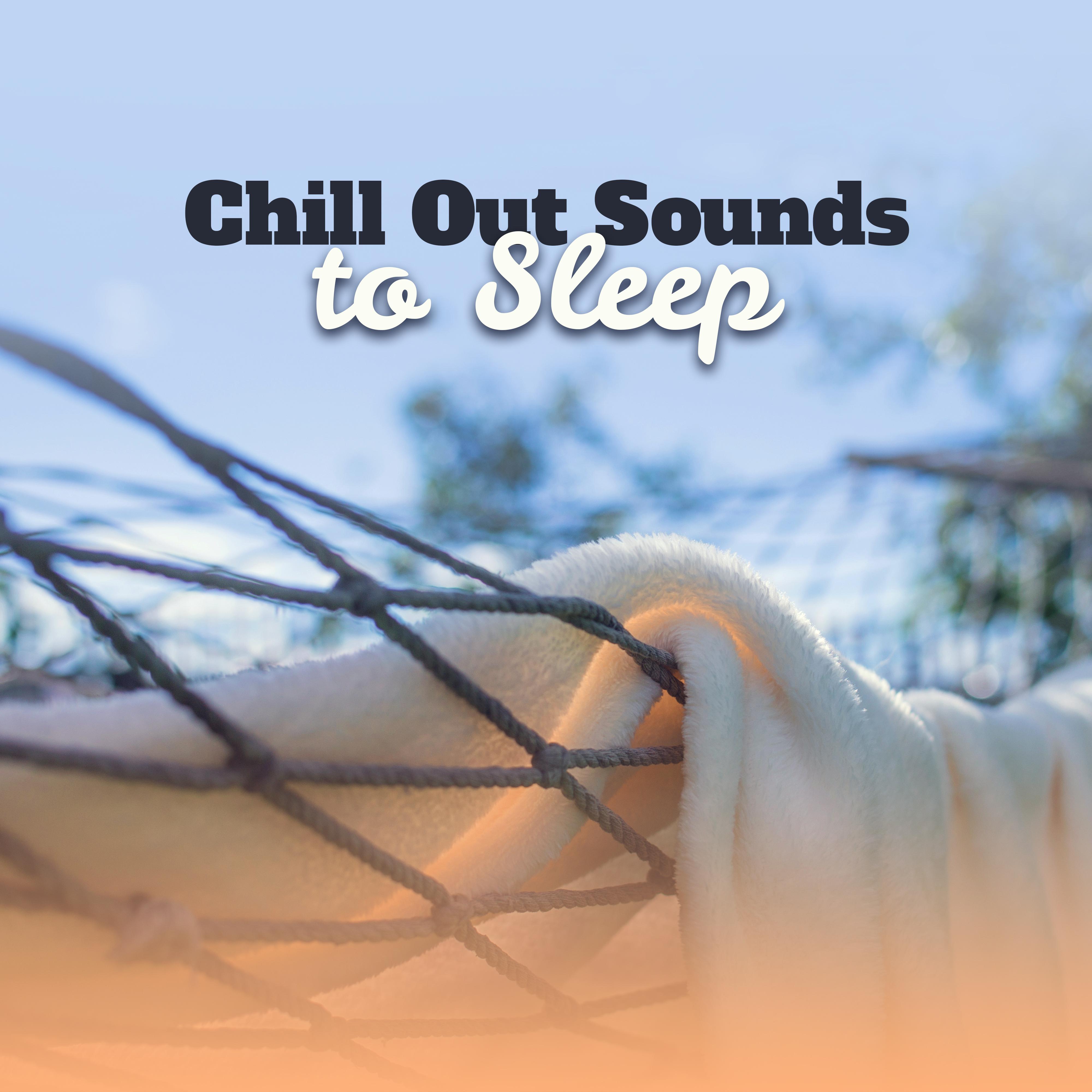 Chill Out Sounds to Sleep – Relaxing Night Chill, Summer Rest, Evening Beach Lounge