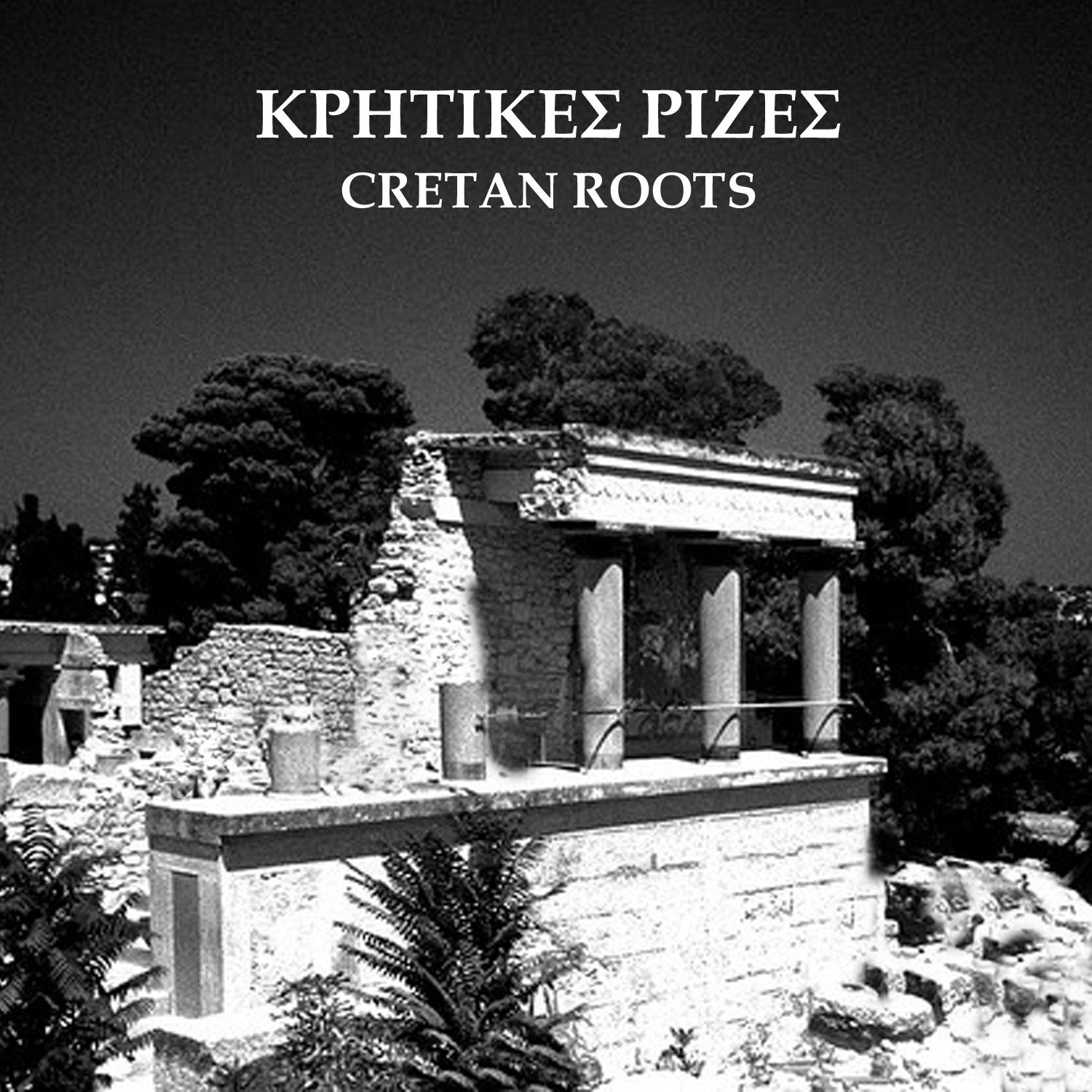 Cretan Roots