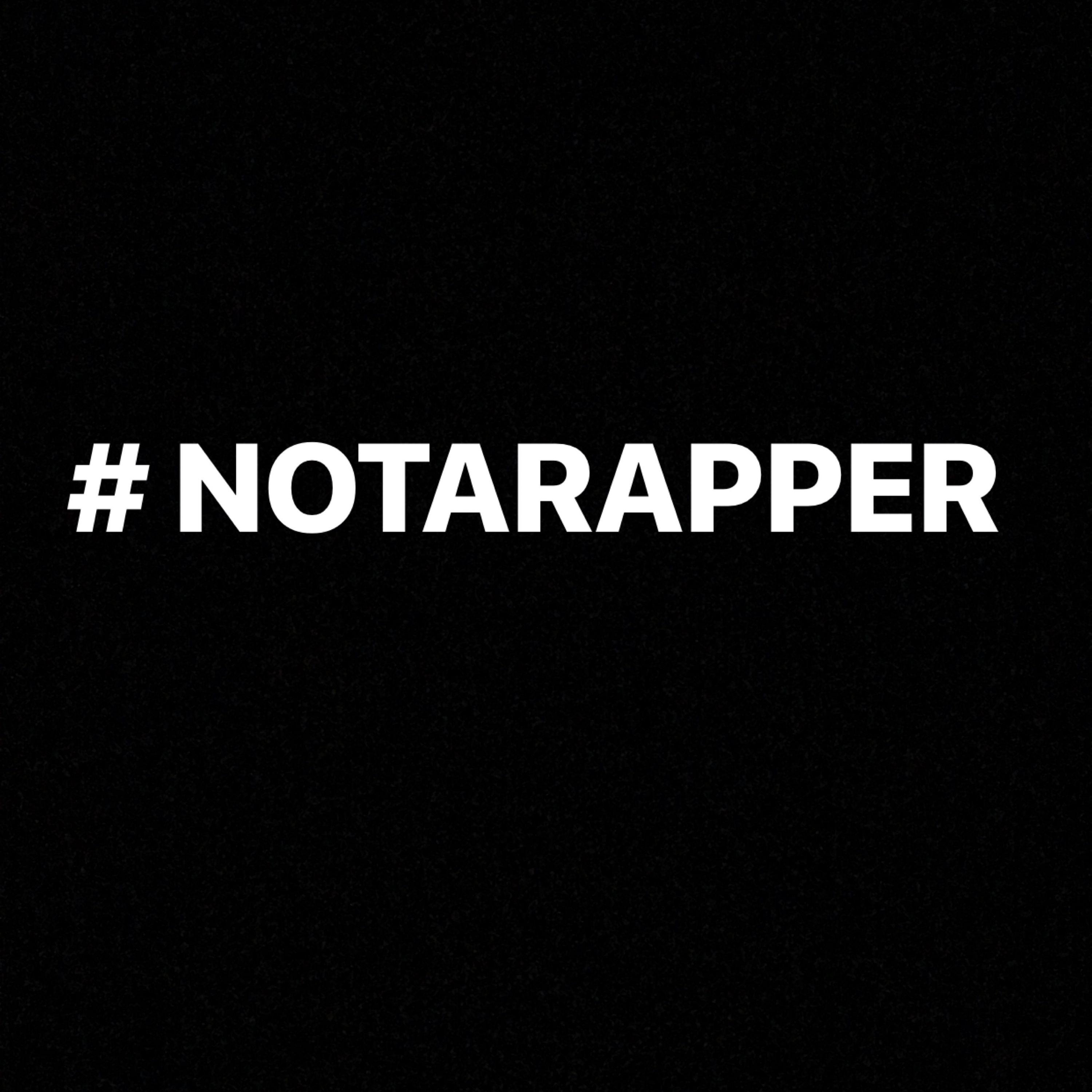 #NOTARAPPER