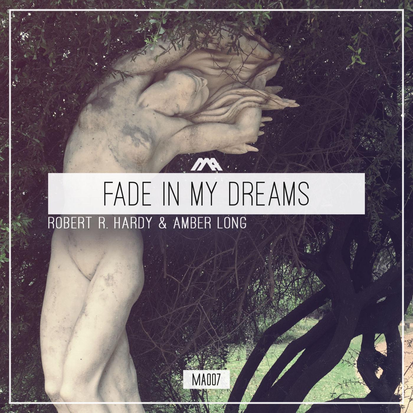 Fade In My Dreams feat. Amber Long