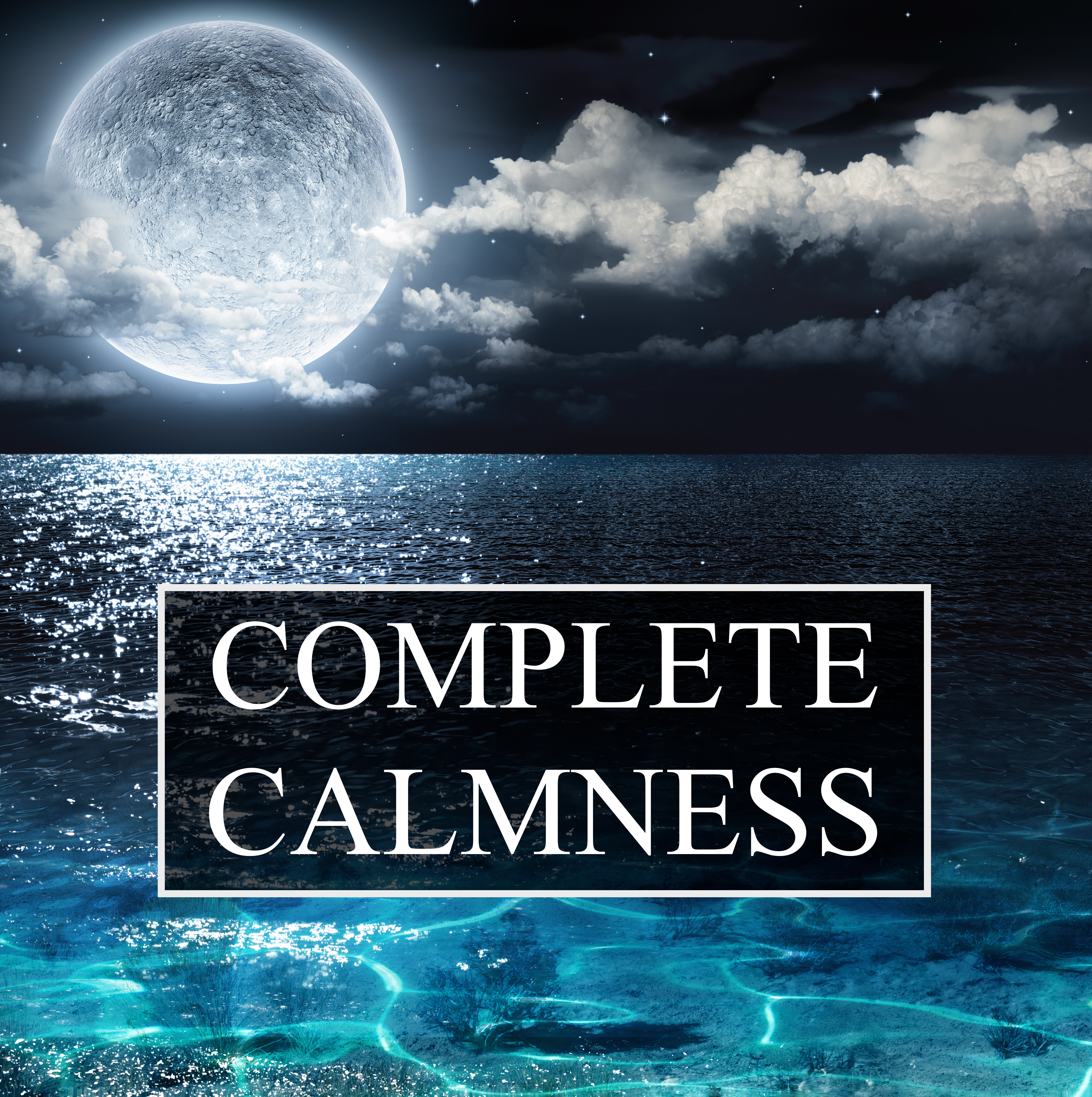 Complete Calmness - Music for Relaxation, Background Ambience, Creativity, Mindfulness, Music for the Mind