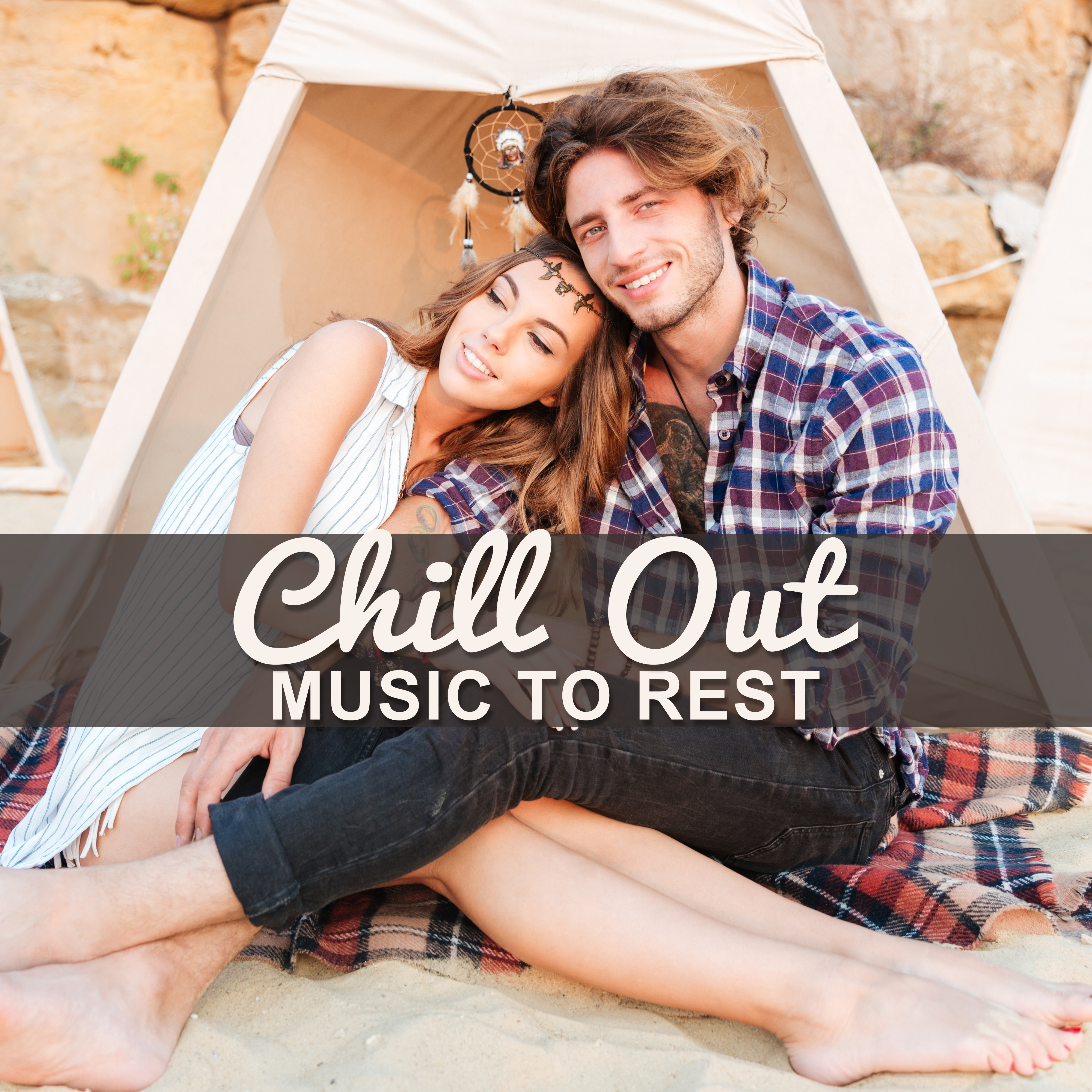 Chill Out Music to Rest – Calming Chill Out Sounds, Rest on the Beach, Relax Yourself, Inner Peace