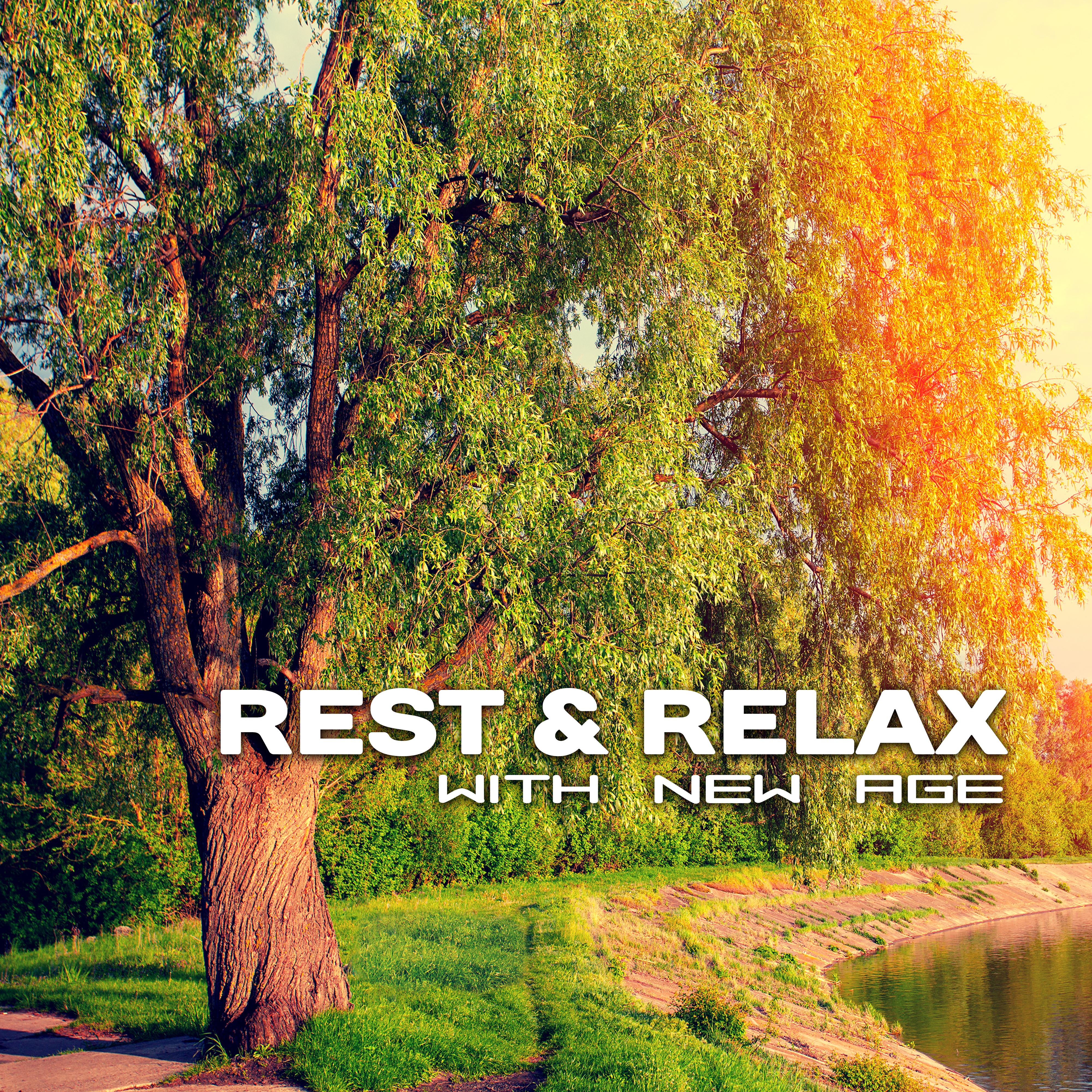 Rest & Relax with New Age – Soothing New Age Music, Inspirational Songs, Waves of Calmness, Healing Therapy