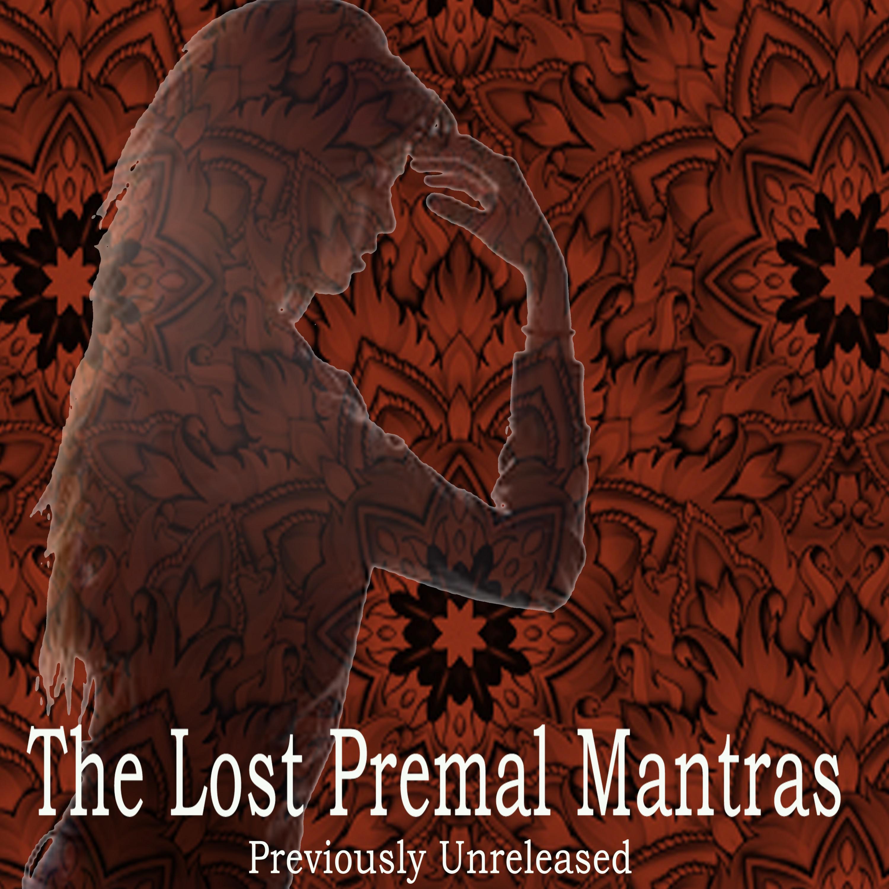 The Lost Premal Mantras