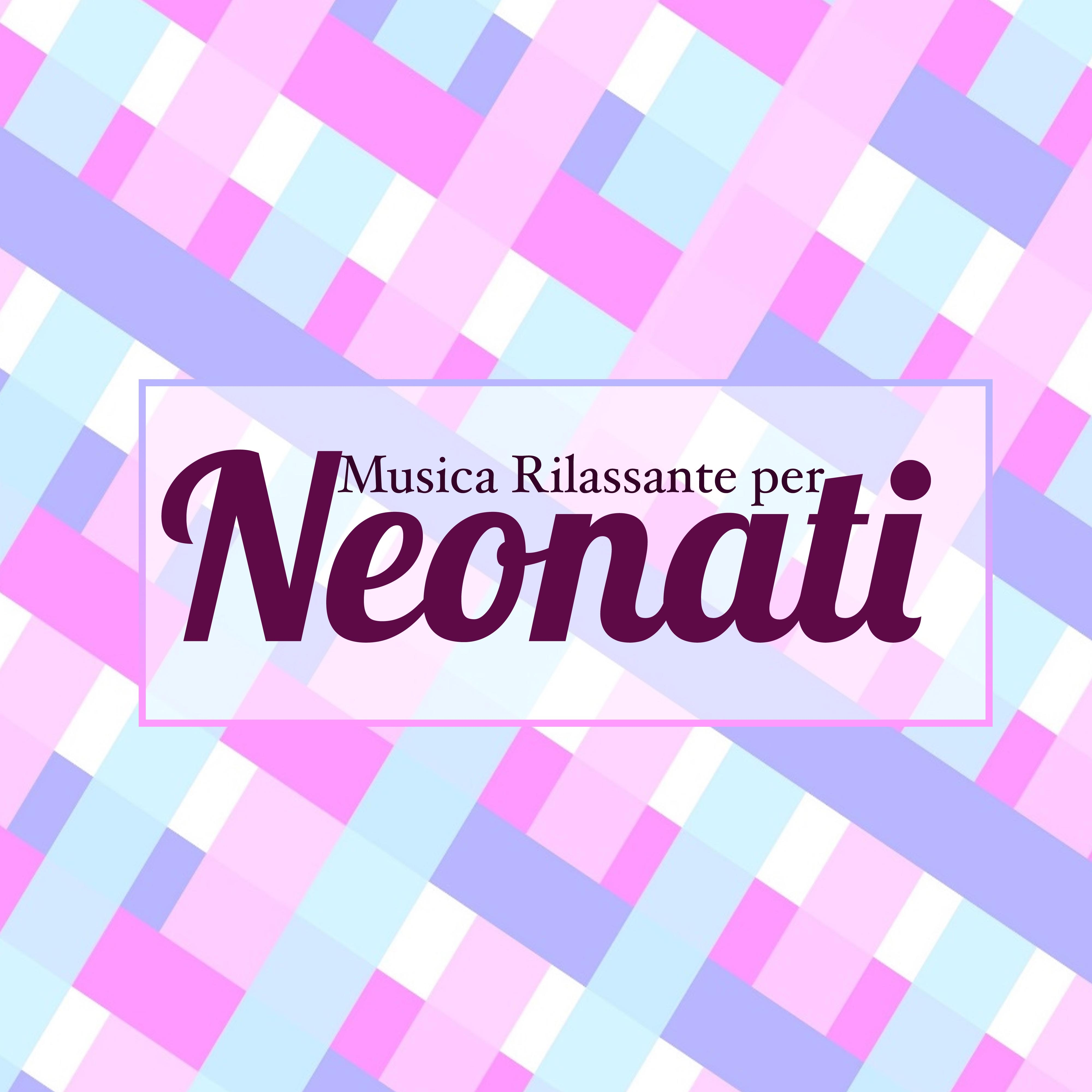 Musica Rilassante per Neonati