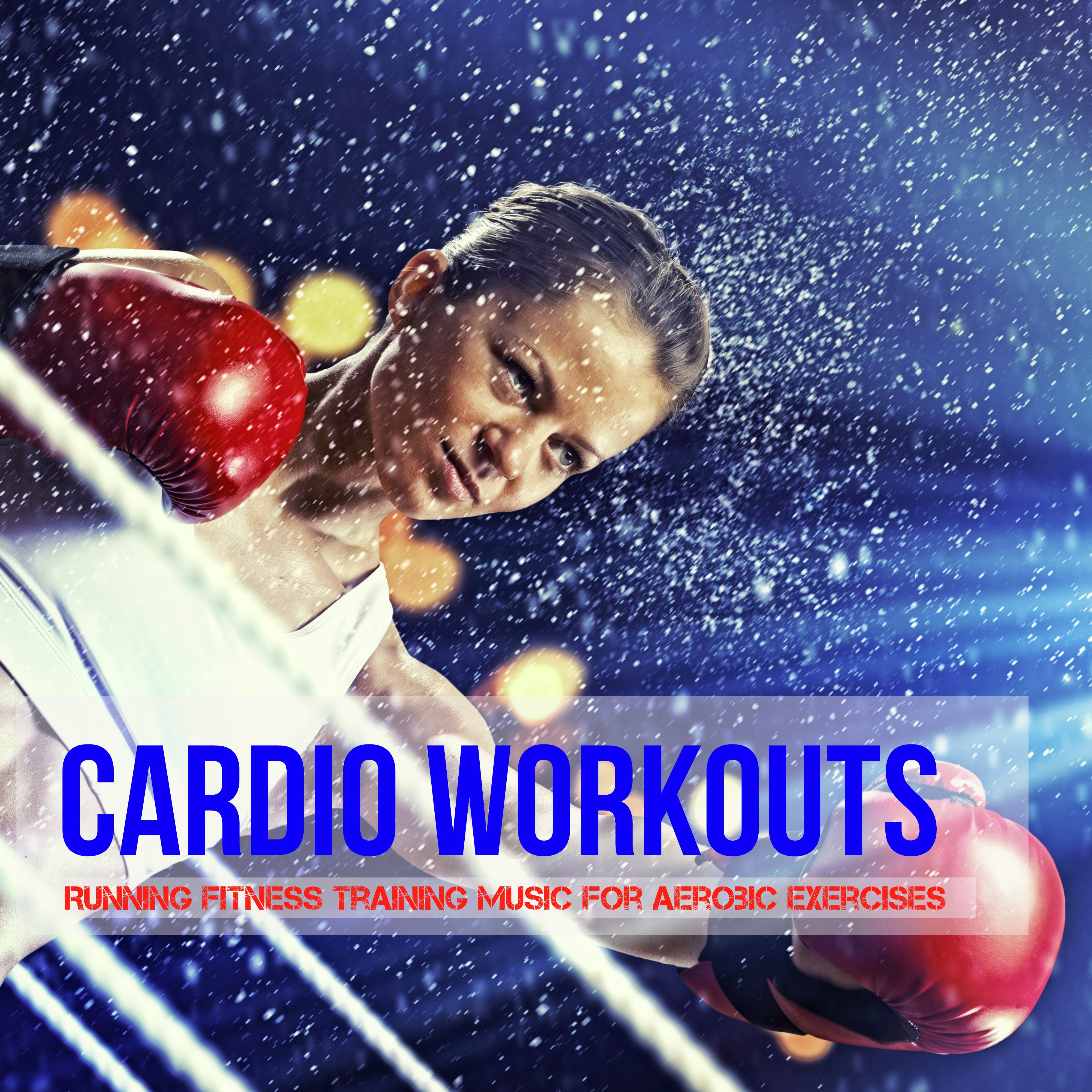 Cardio Workouts - Running Fitness Training Music for Aerobic Exercises with Deep House Electro Techno Sounds