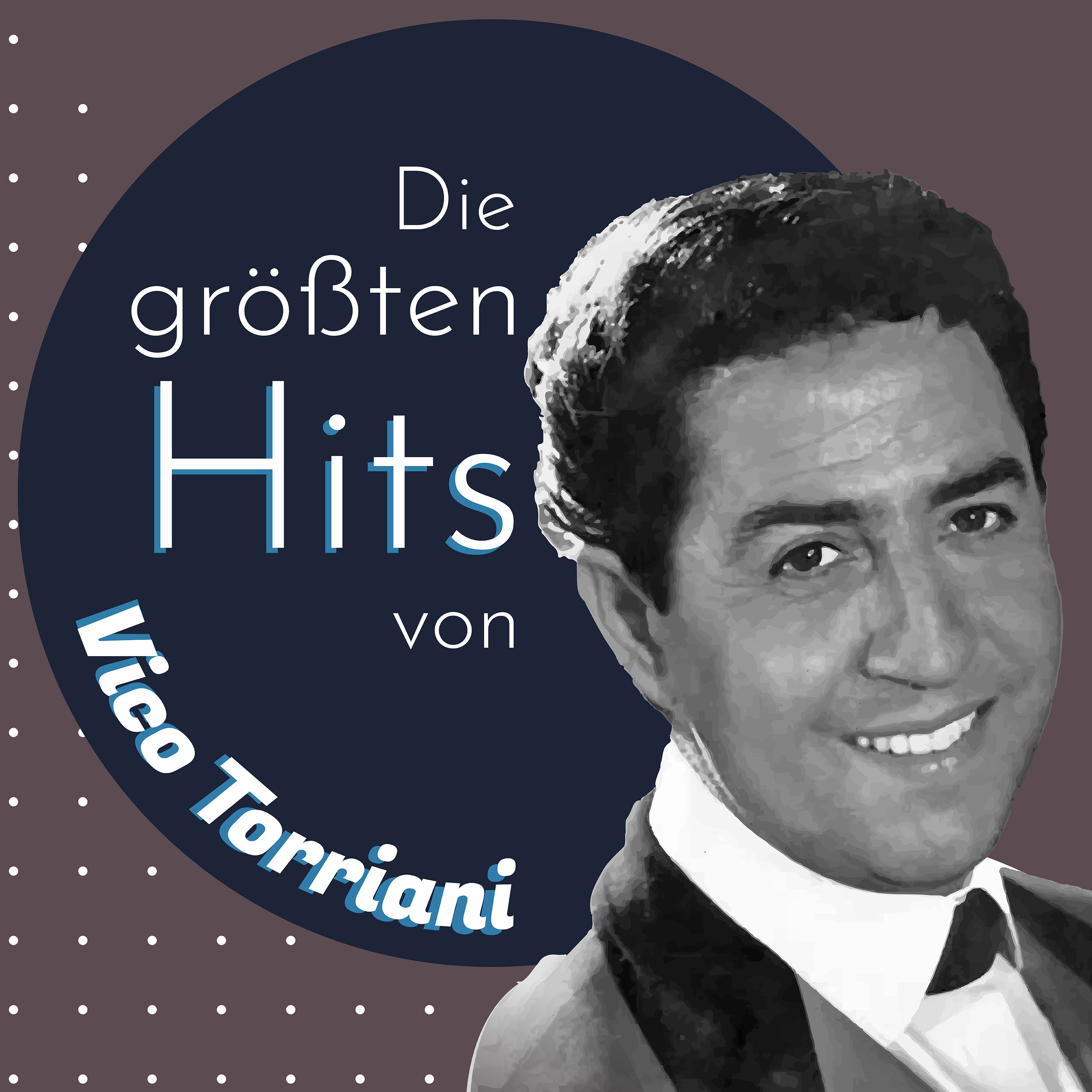 Die größten Hits von Vico Torriani